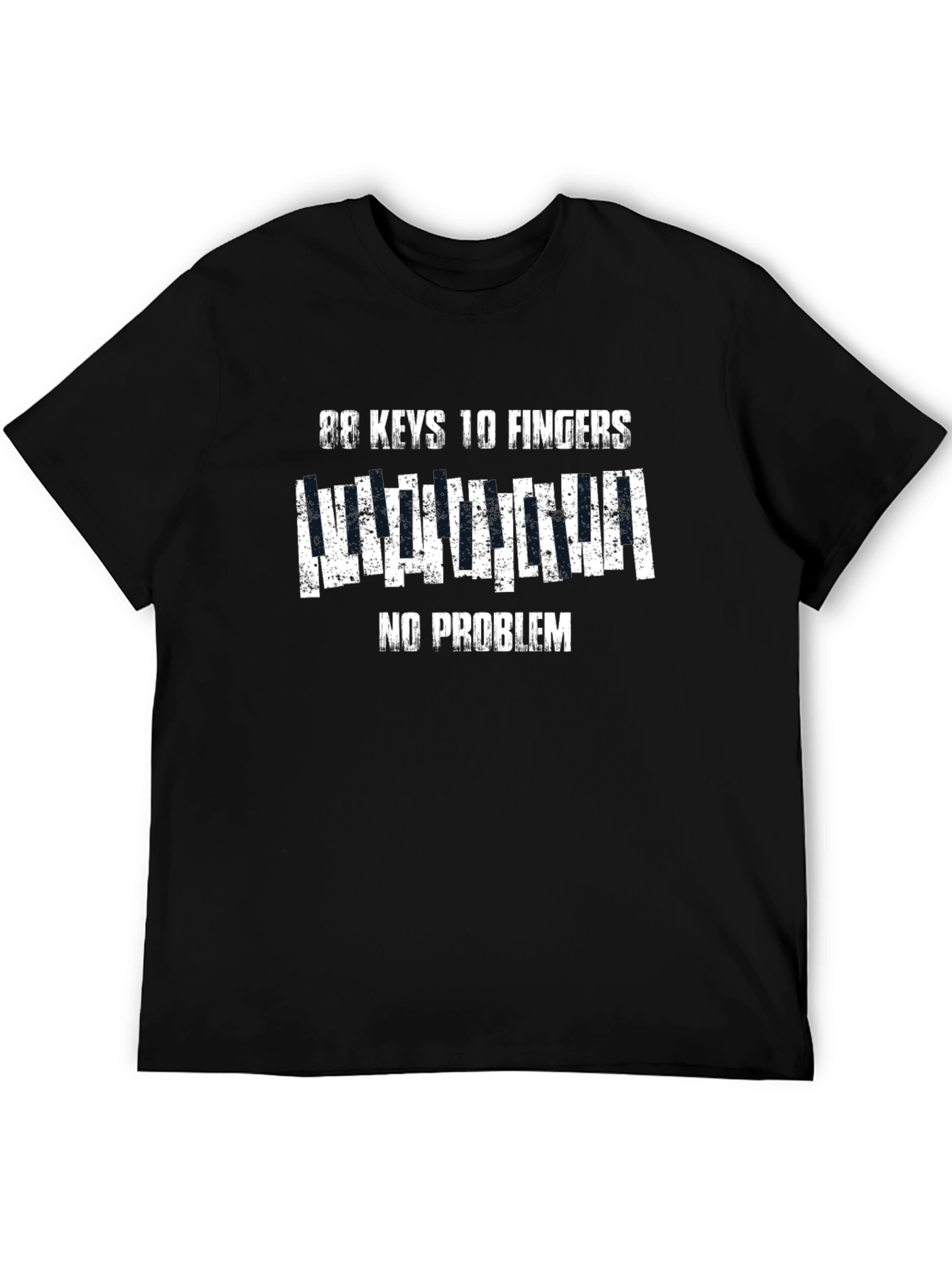 88 Keys 10 Fingers No Problem T-Shirt