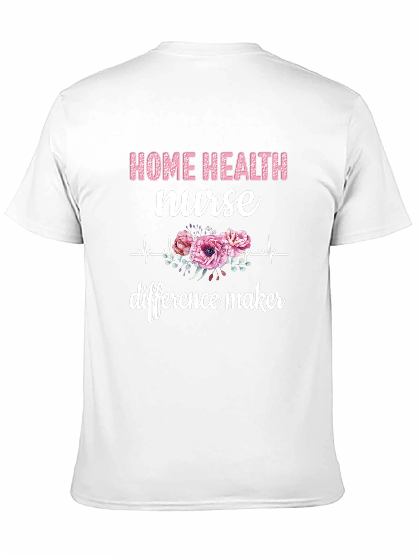 Home Health Nurse T-Shirt - Floral Heartbeat Design