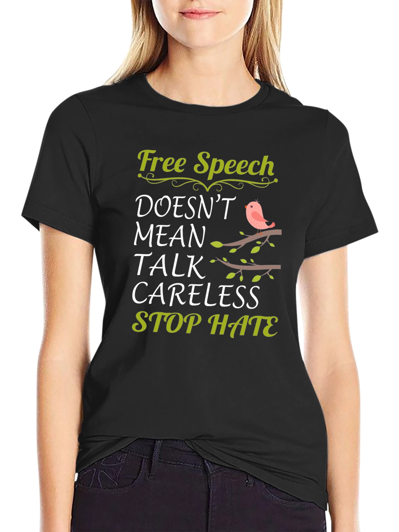 Free Speech Doesnt Mean Careless Stop Hate T-Shirt