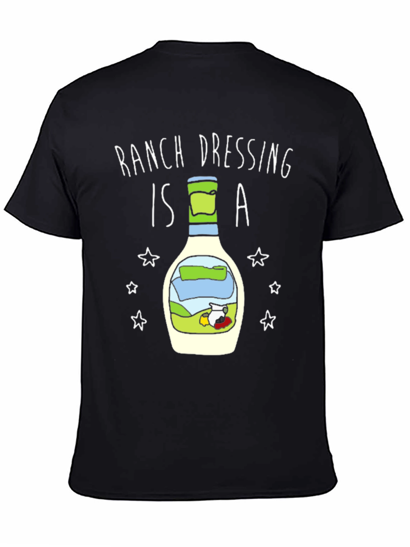 Ranch Dressing is a T-Shirt