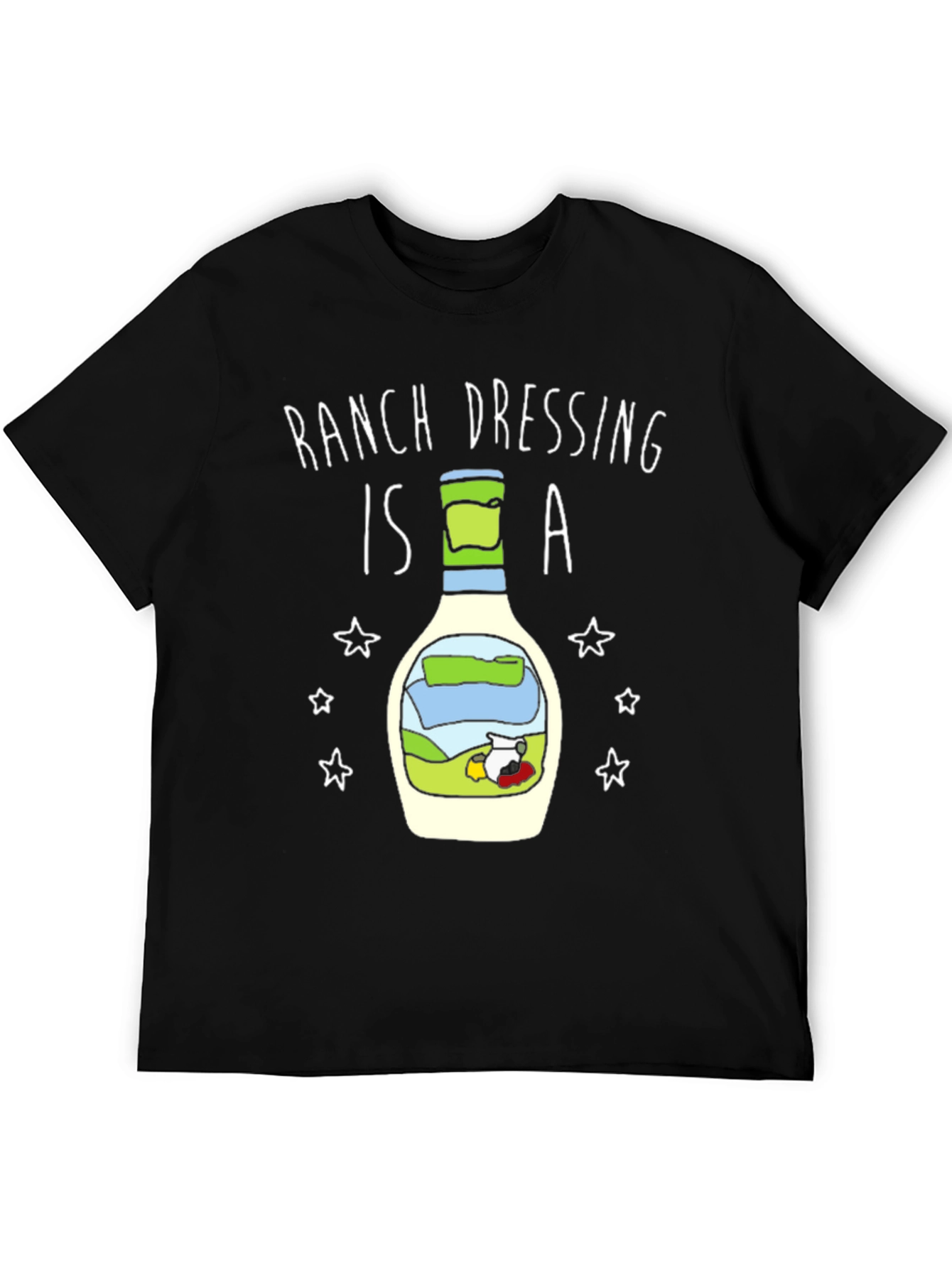 Ranch Dressing is a T-Shirt