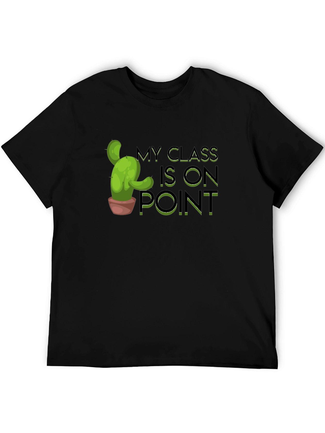My Class is on Point Cactus T-Shirt