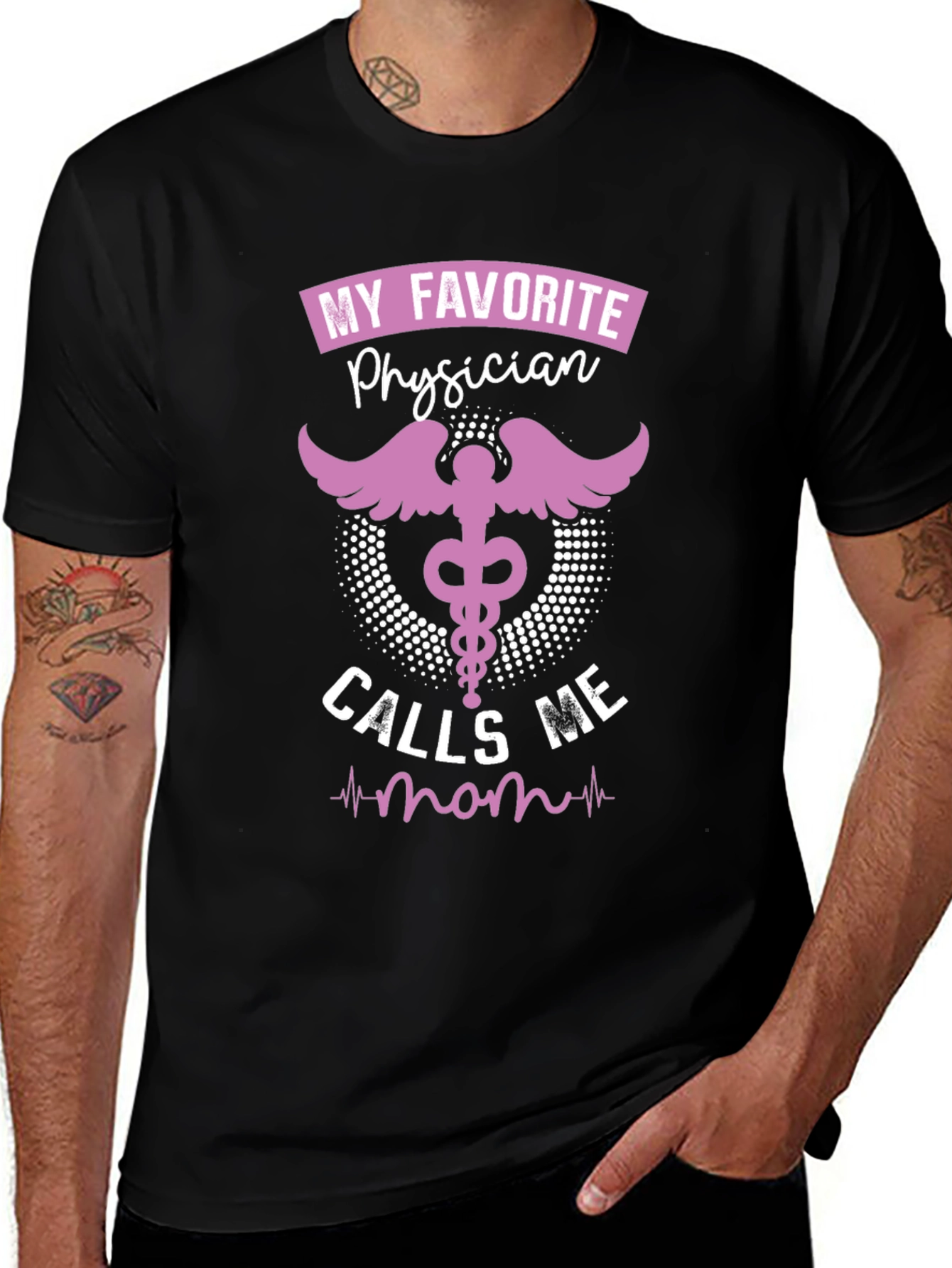 My Favorite Physician Calls Me Mom T-Shirt