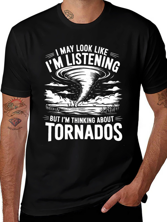 Tornado Graphic T-Shirt - I May Look Like Im Listening
