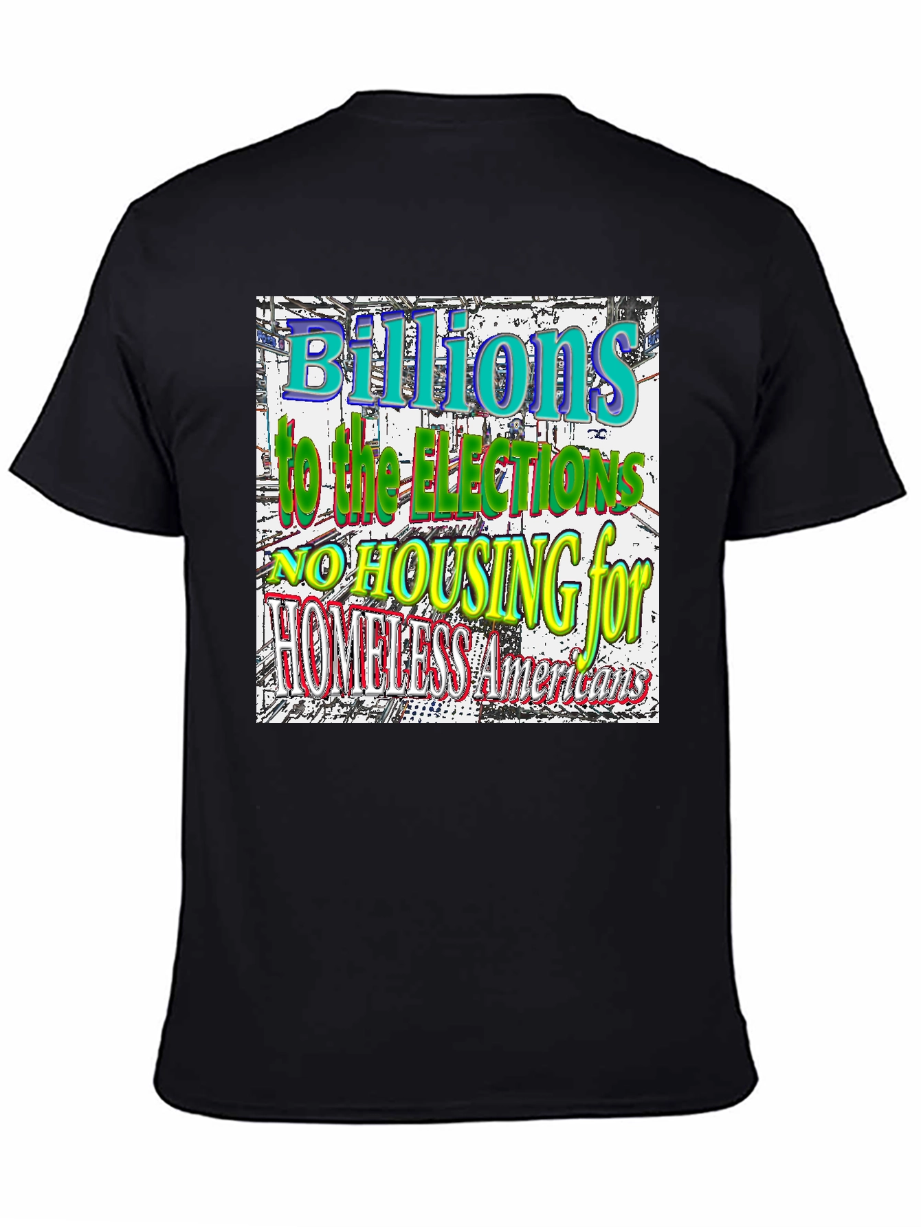 Political Statement T-Shirt - Homeless Americans