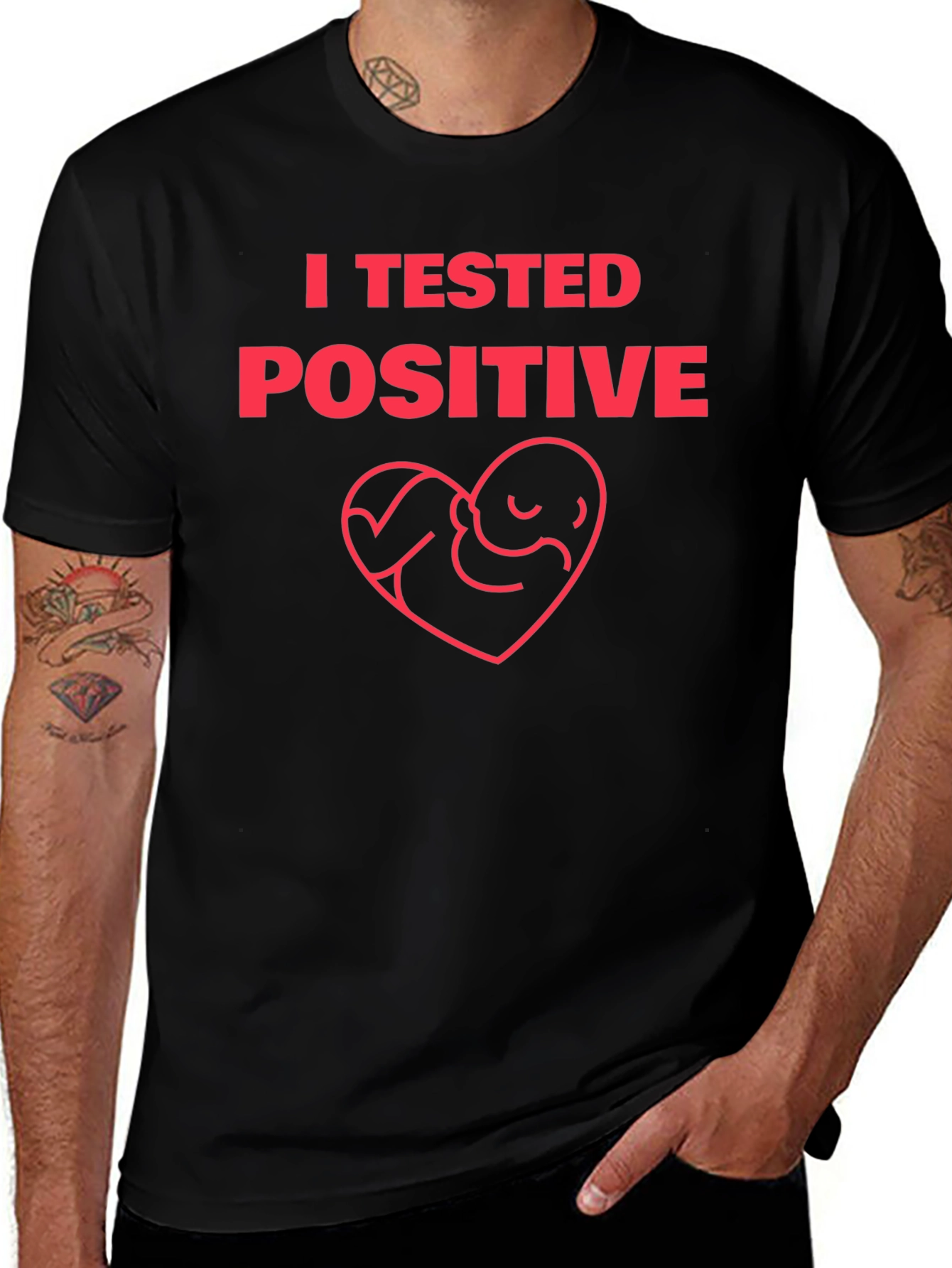 I Tested Positive Pregnancy Announcement T-Shirt