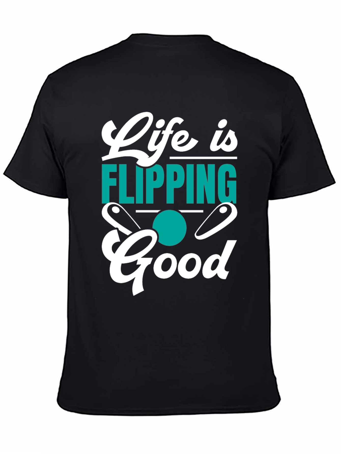 Life is Flipping Good T-Shirt