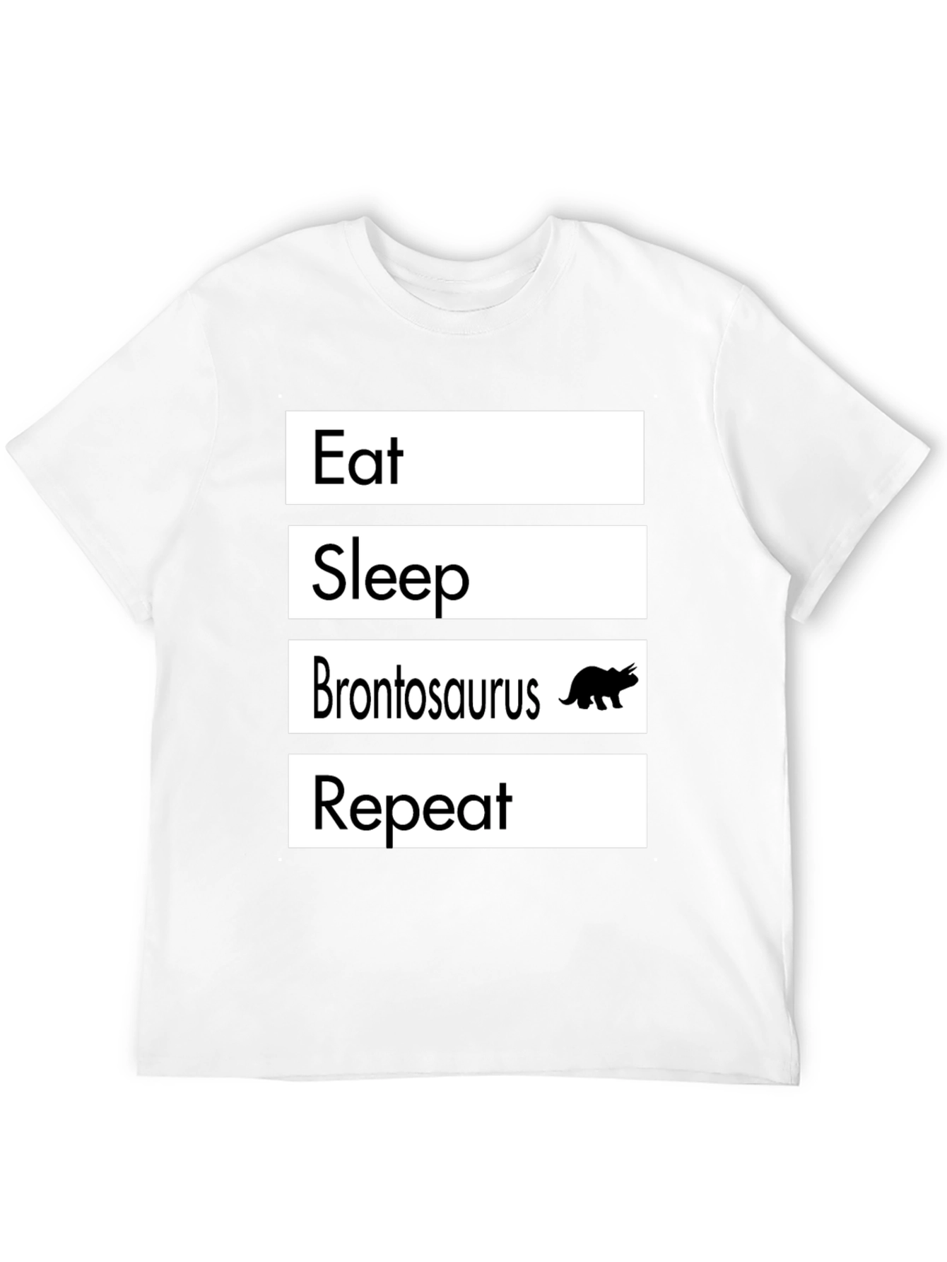 Eat Sleep Brontosaurus Repeat T-Shirt Funny Dino Tee