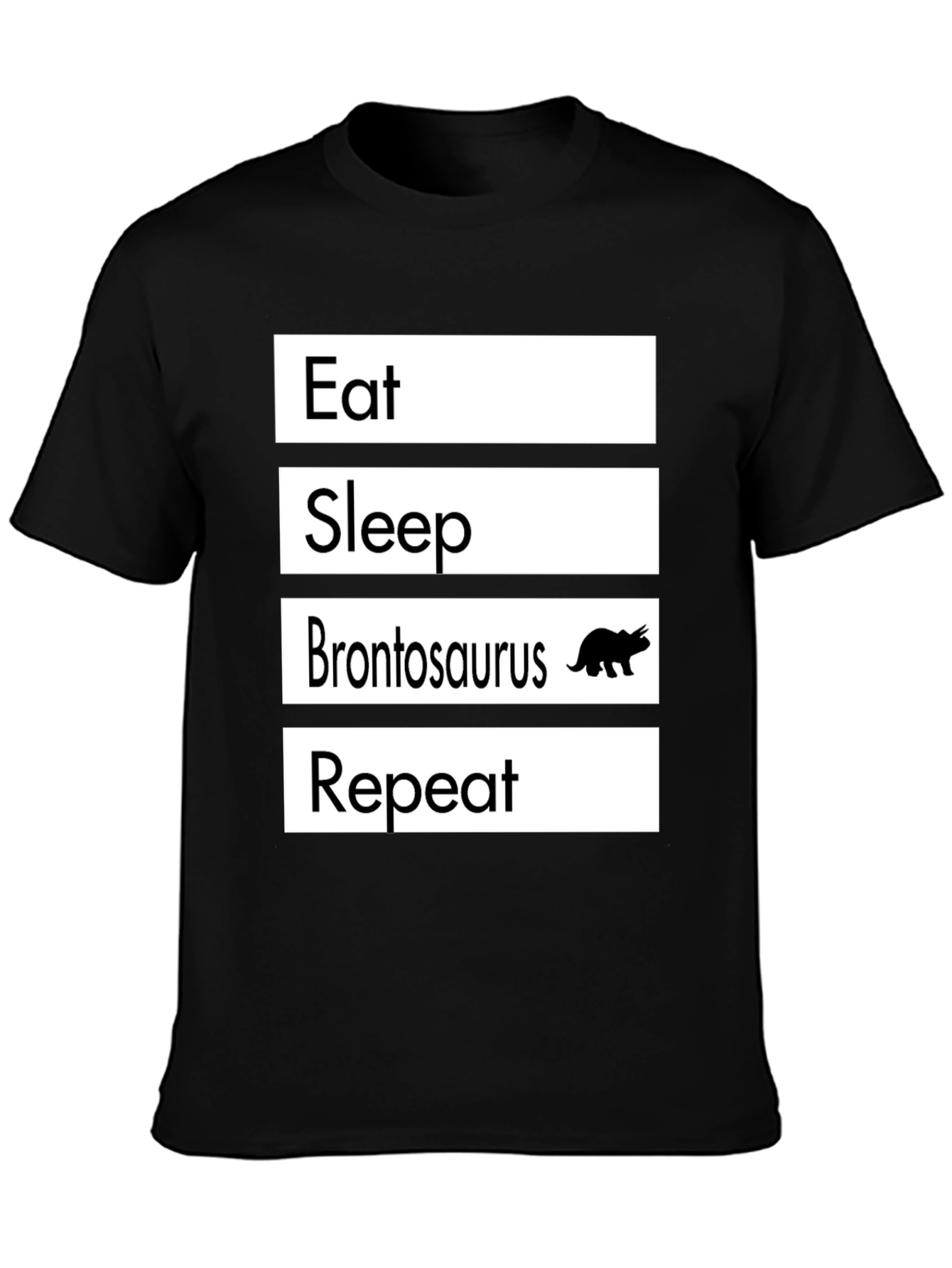 Eat Sleep Brontosaurus Repeat T-Shirt Funny Dino Tee