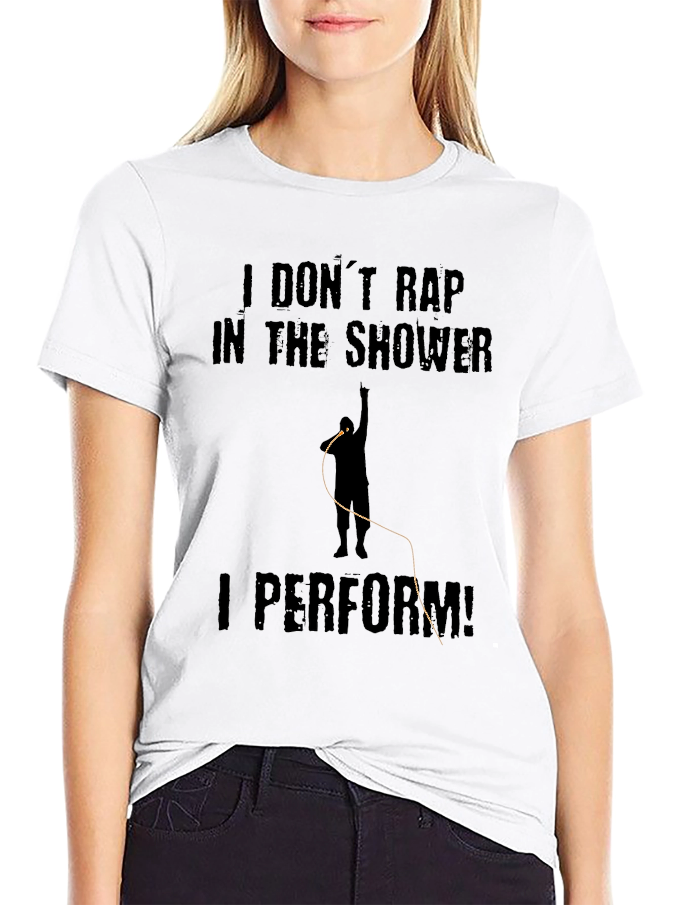 I Dont Rap I Perform Black T-Shirt