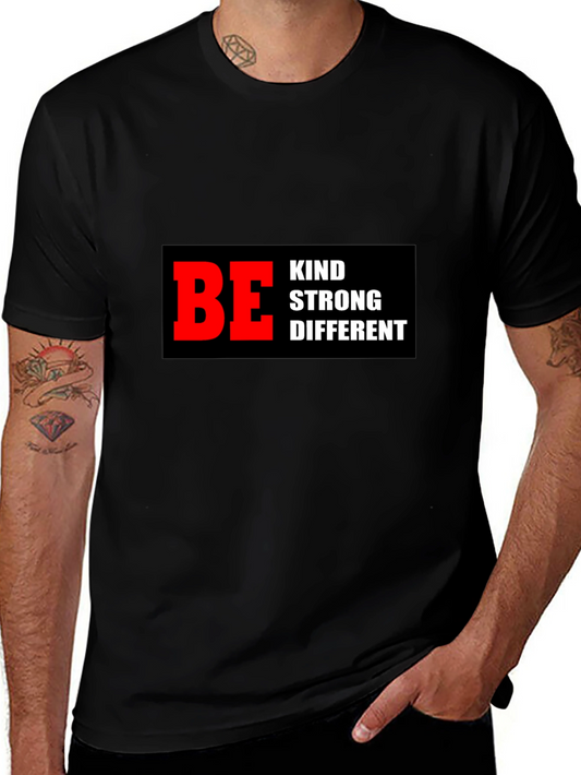 Be Kind Strong Different Graphic Tee