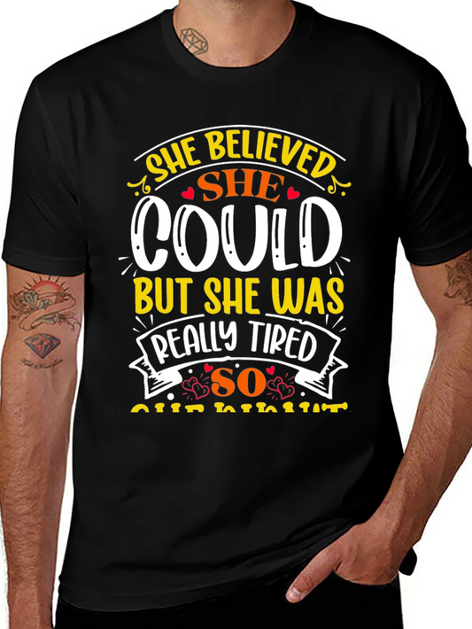 She Believed She Could Graphic Tee