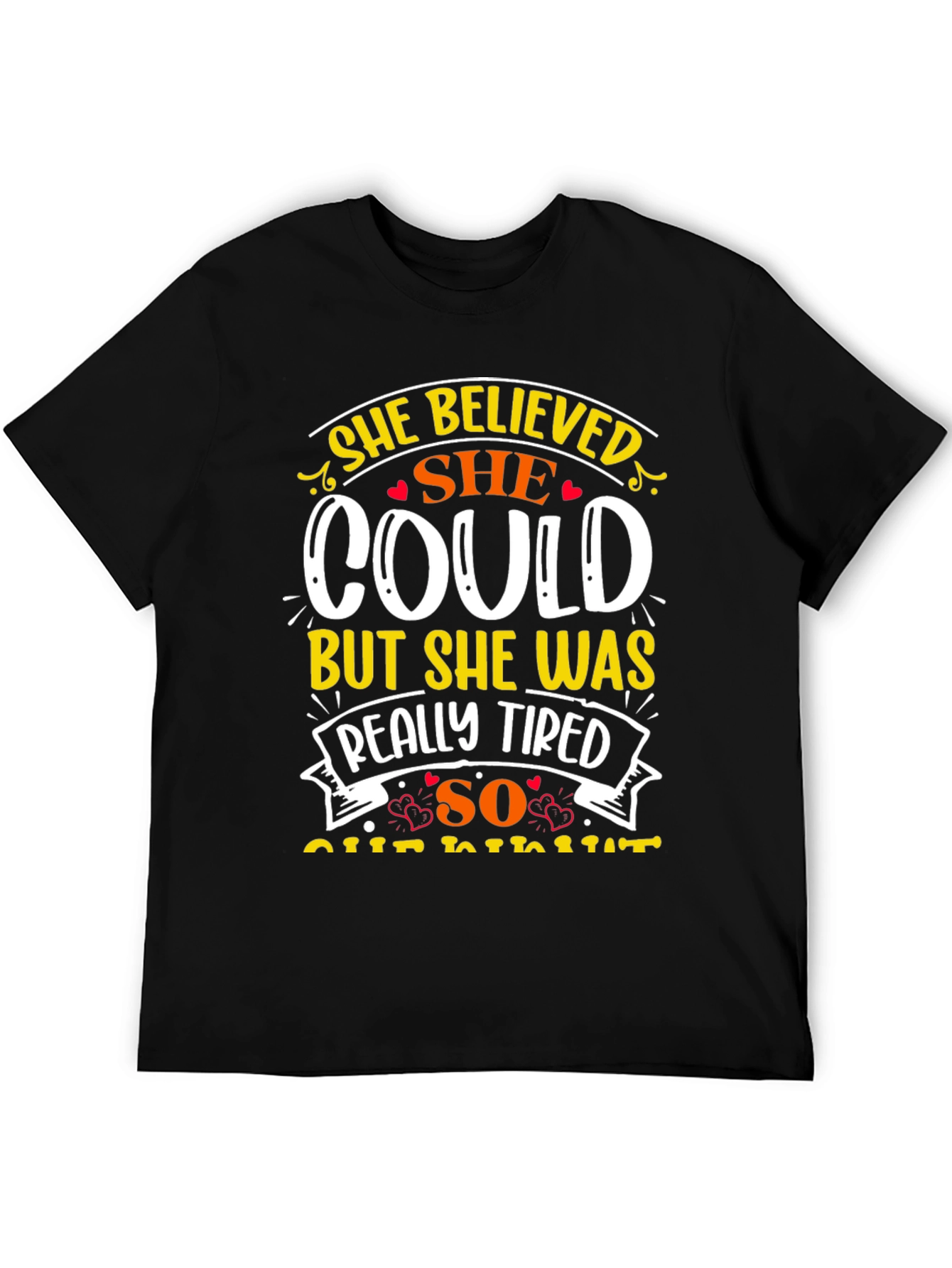 She Believed She Could Graphic Tee