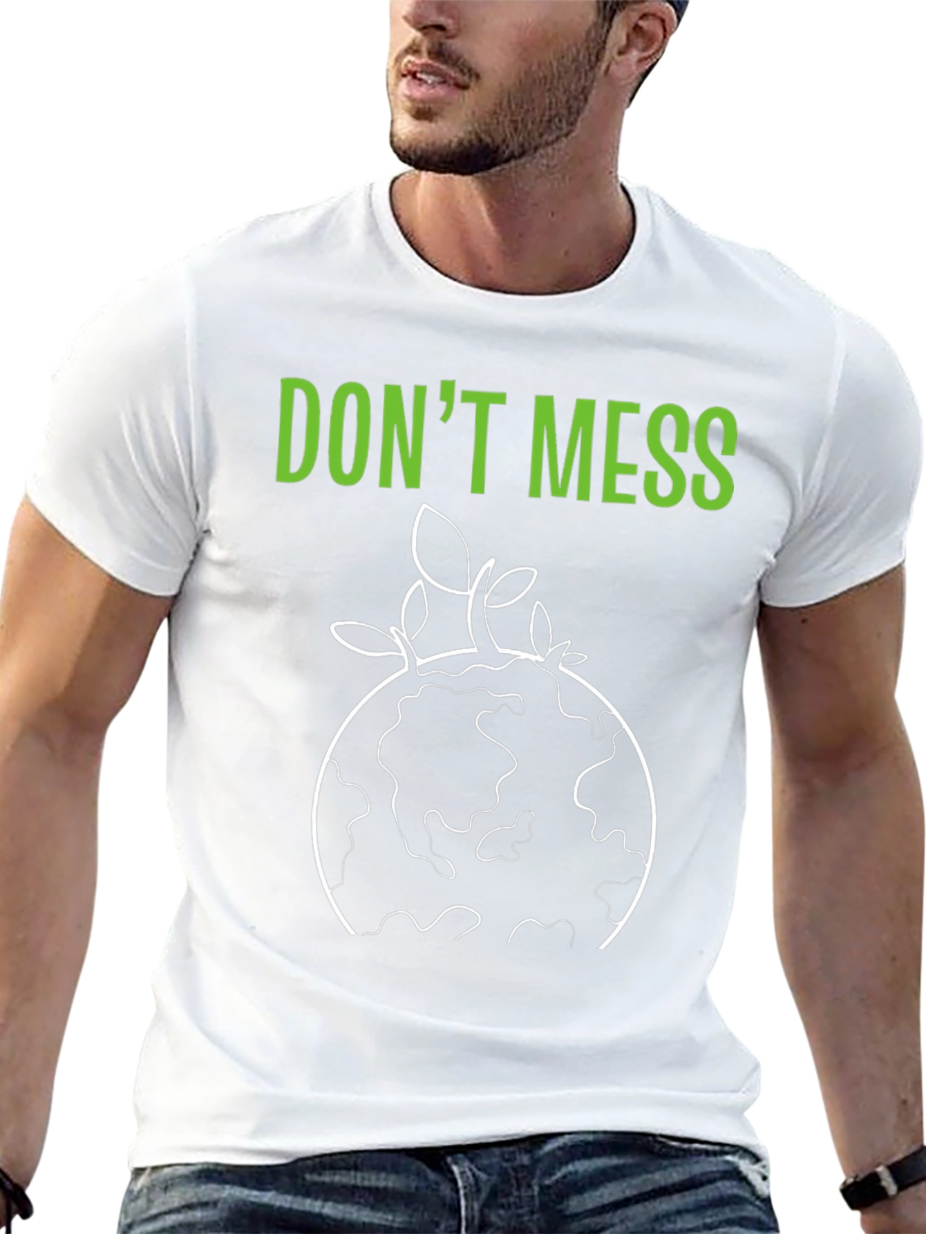 Dont Mess Earth T-Shirt Environment Tee