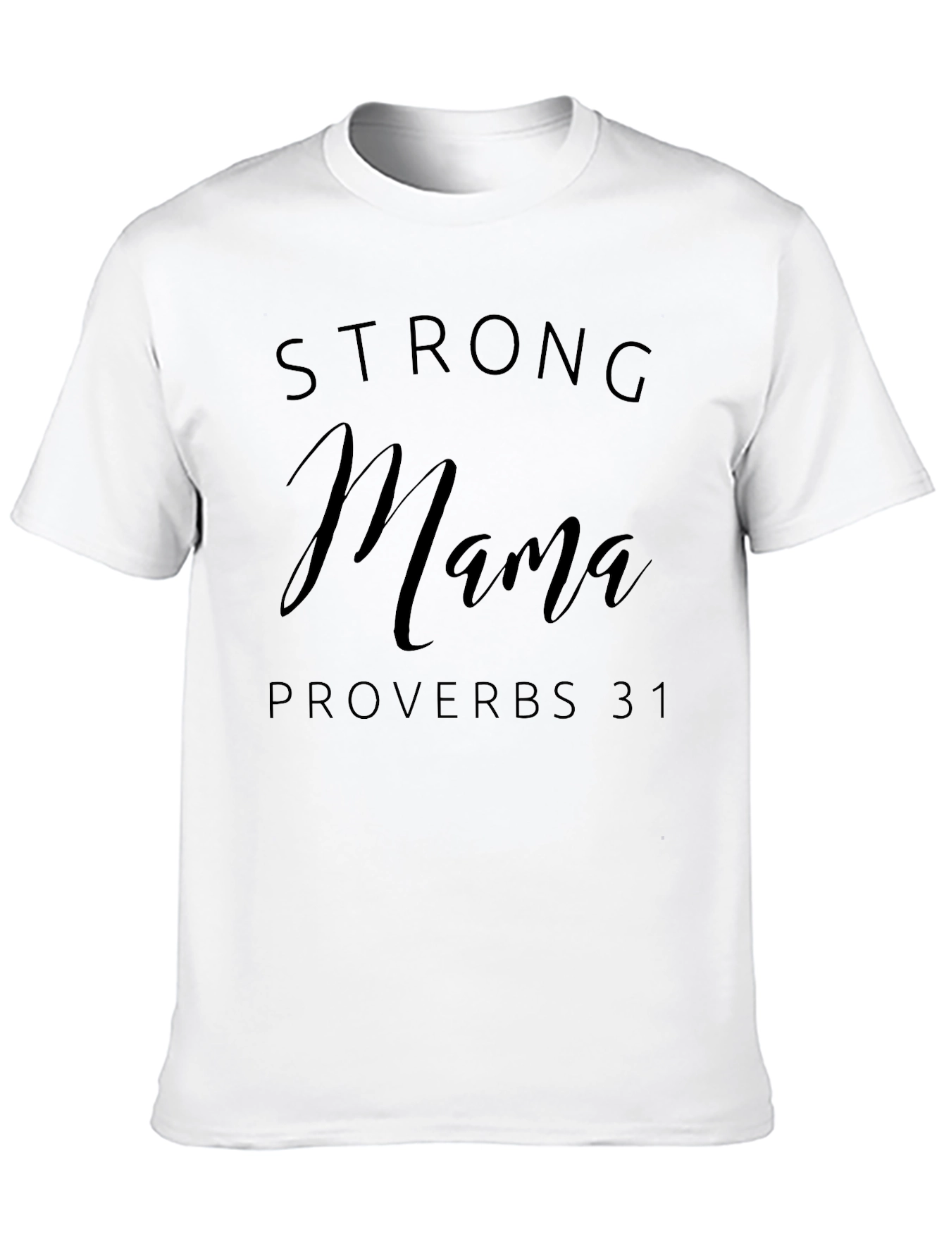 Strong Mama Proverbs 31 Black Tee