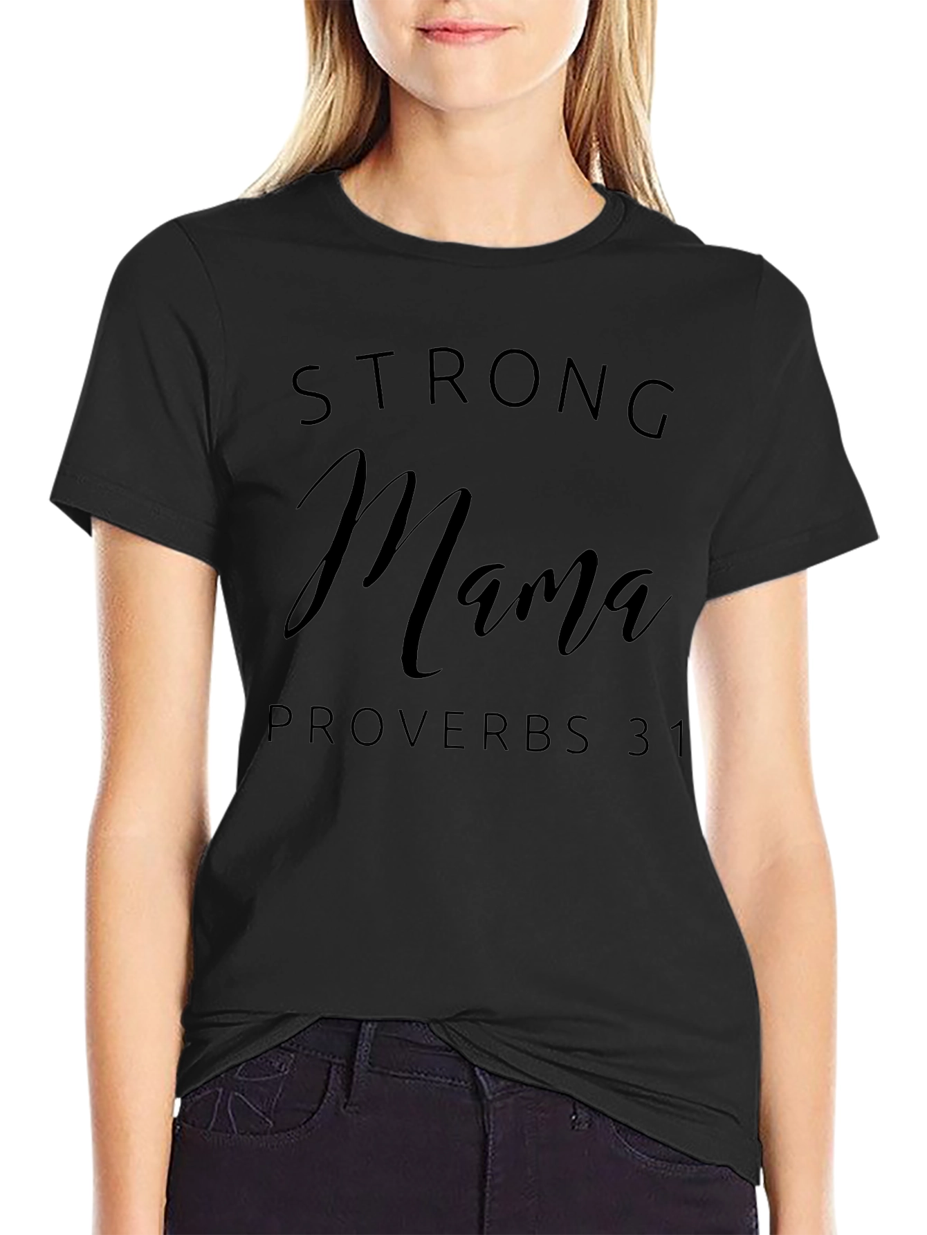 Strong Mama Proverbs 31 Black Tee