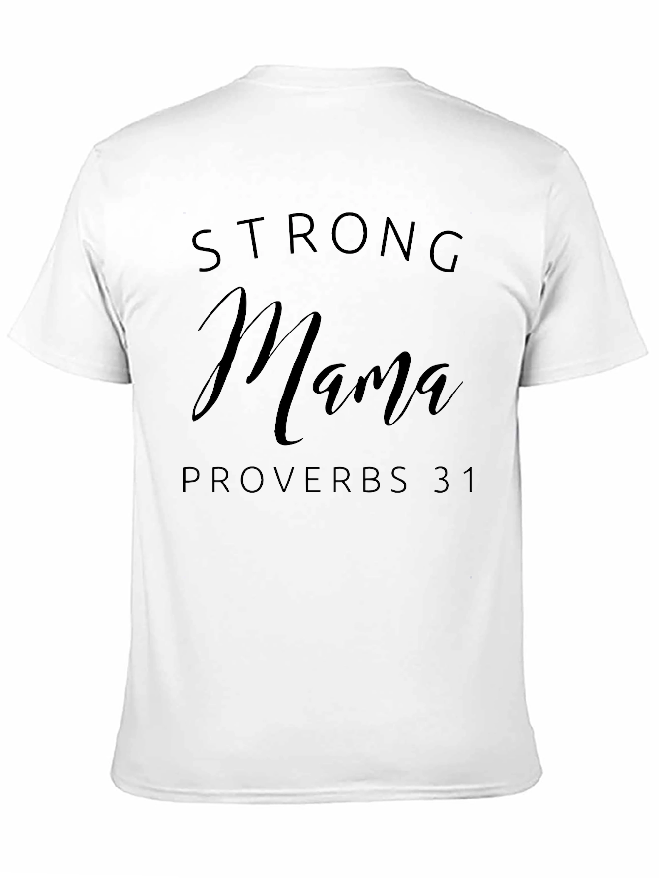 Strong Mama Proverbs 31 Black Tee