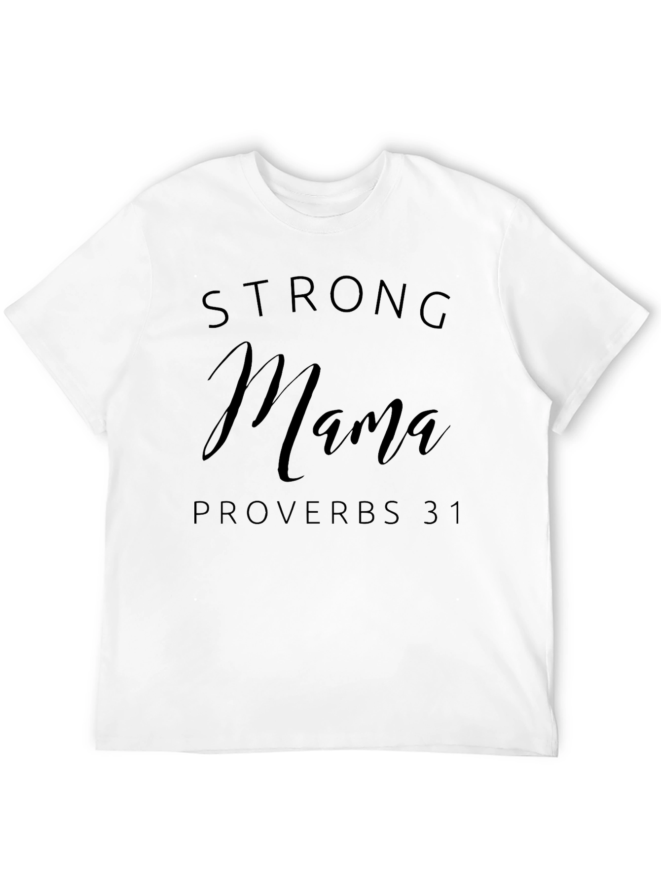 Strong Mama Proverbs 31 Black Tee