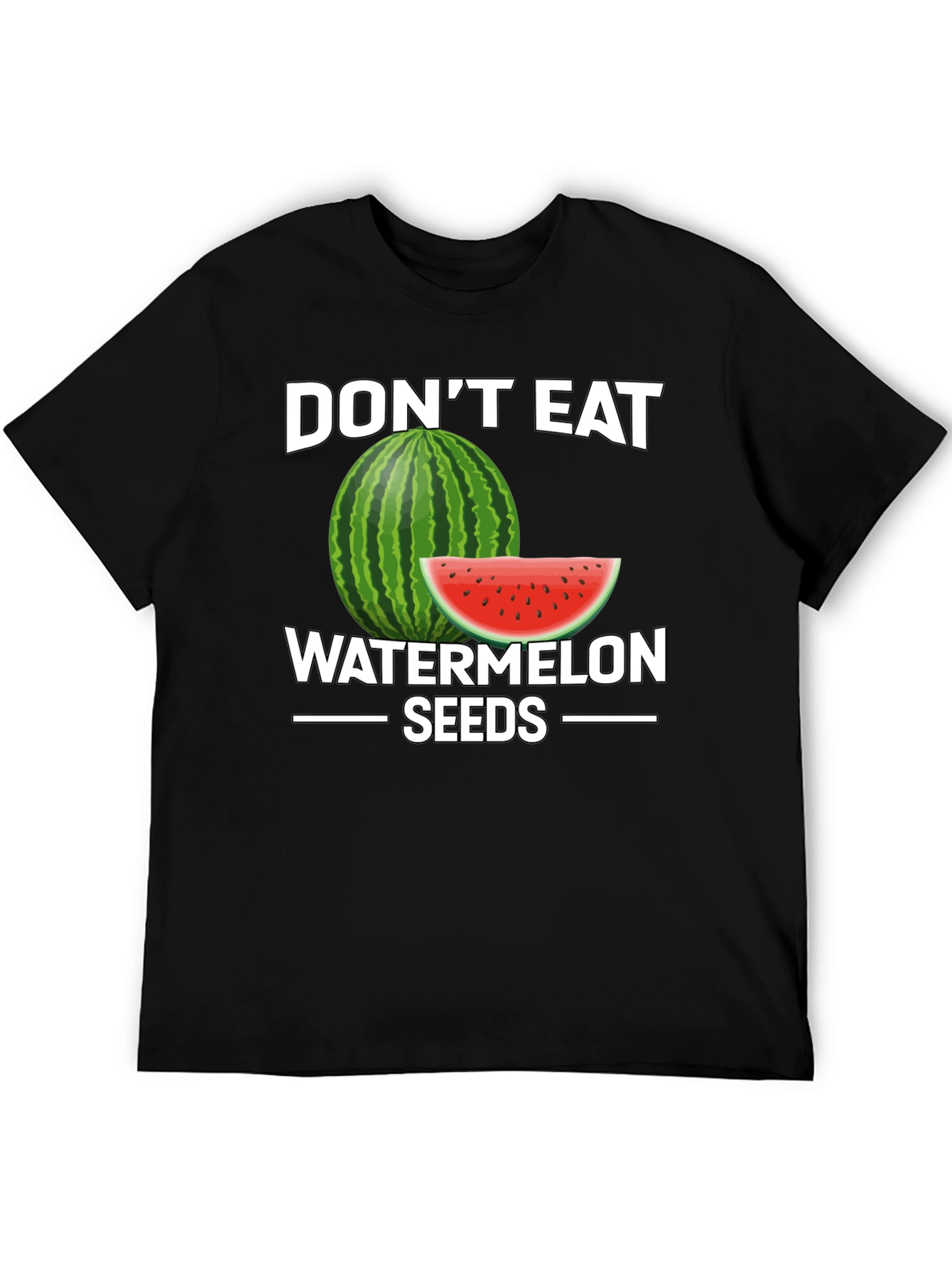 Funny Dont Eat Watermelon Seeds Graphic Tee