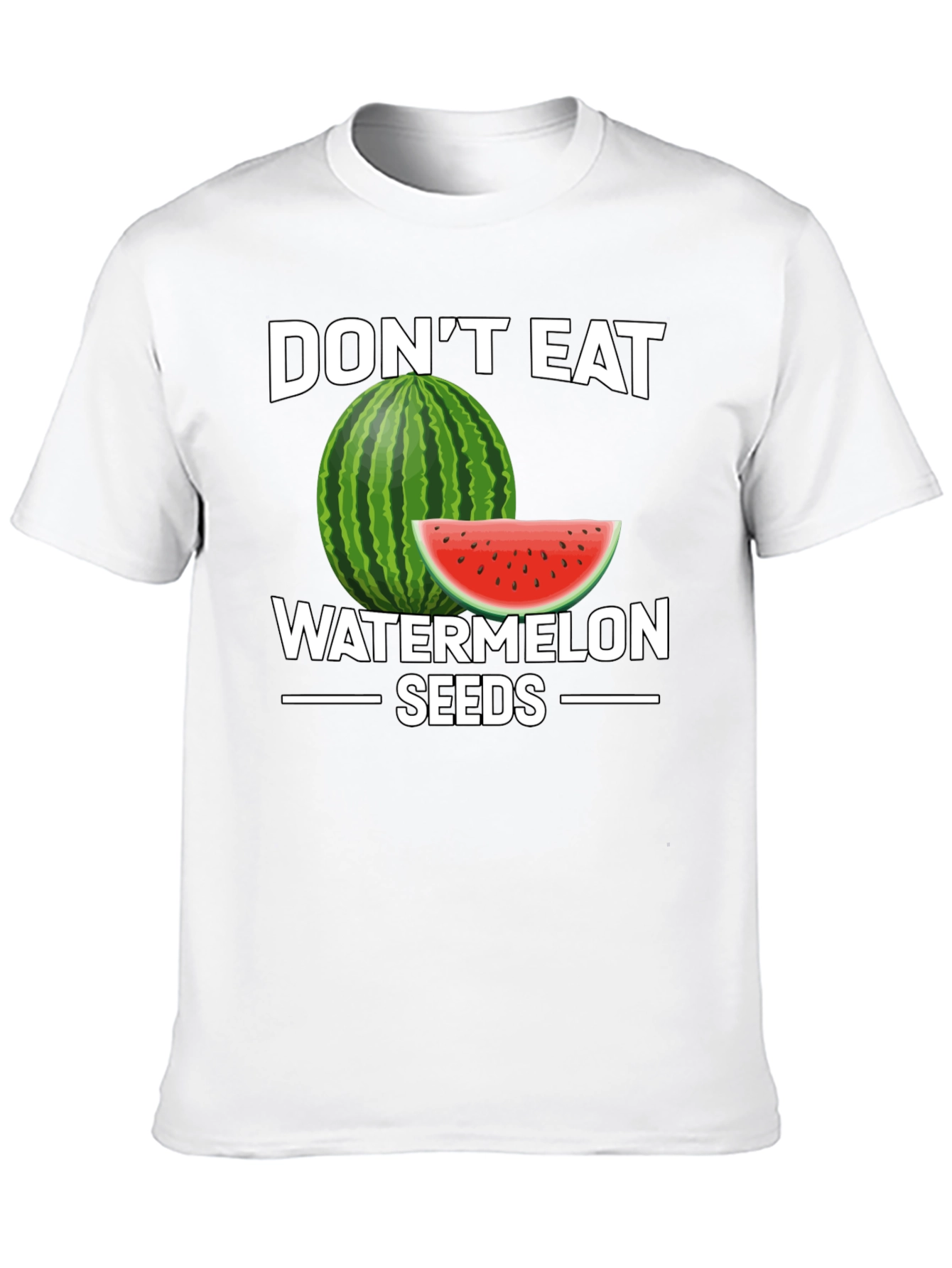 Funny Dont Eat Watermelon Seeds Graphic Tee