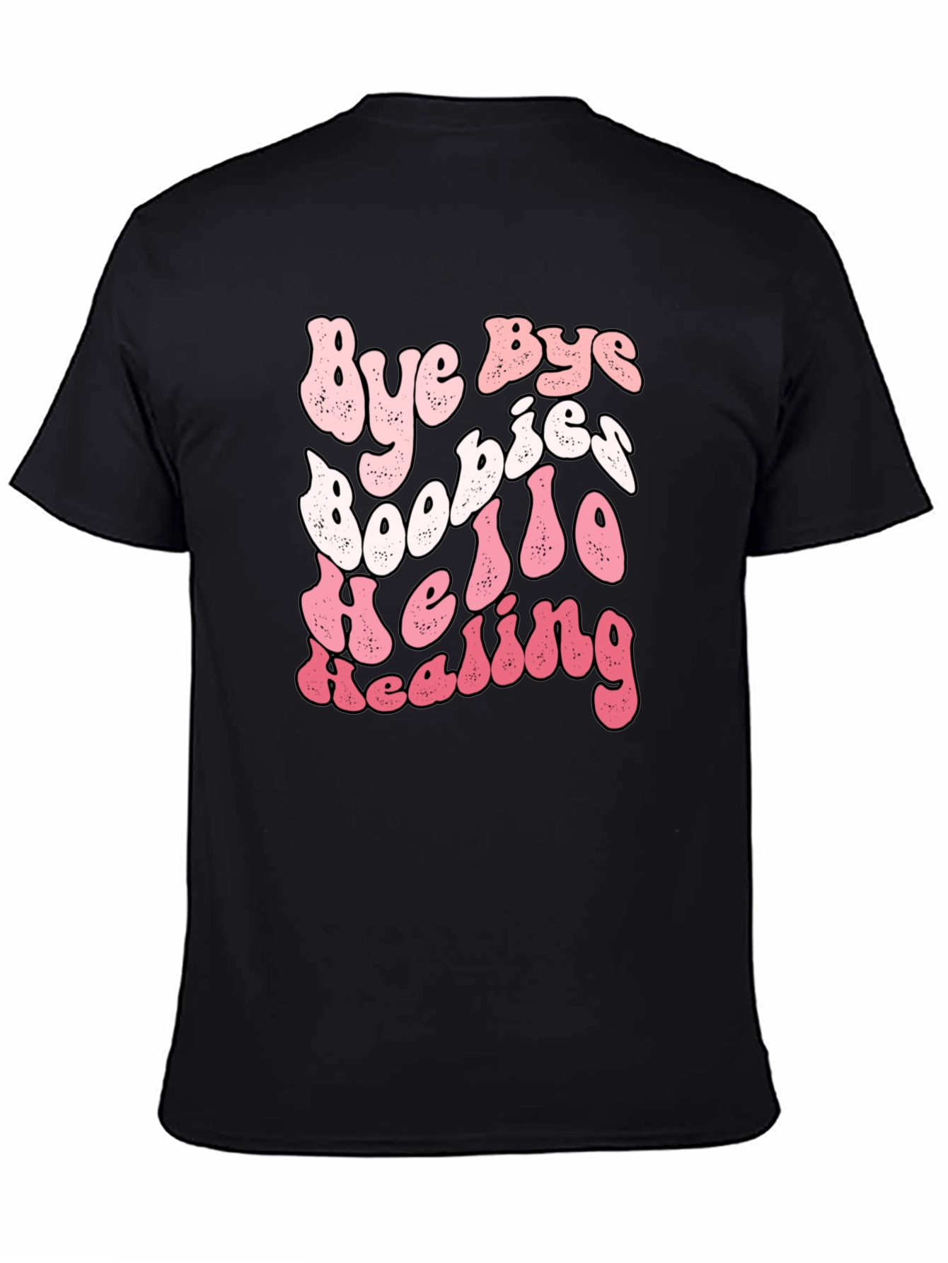 Bye Bye Boobies Hello Healing Breast Cancer T-Shirt