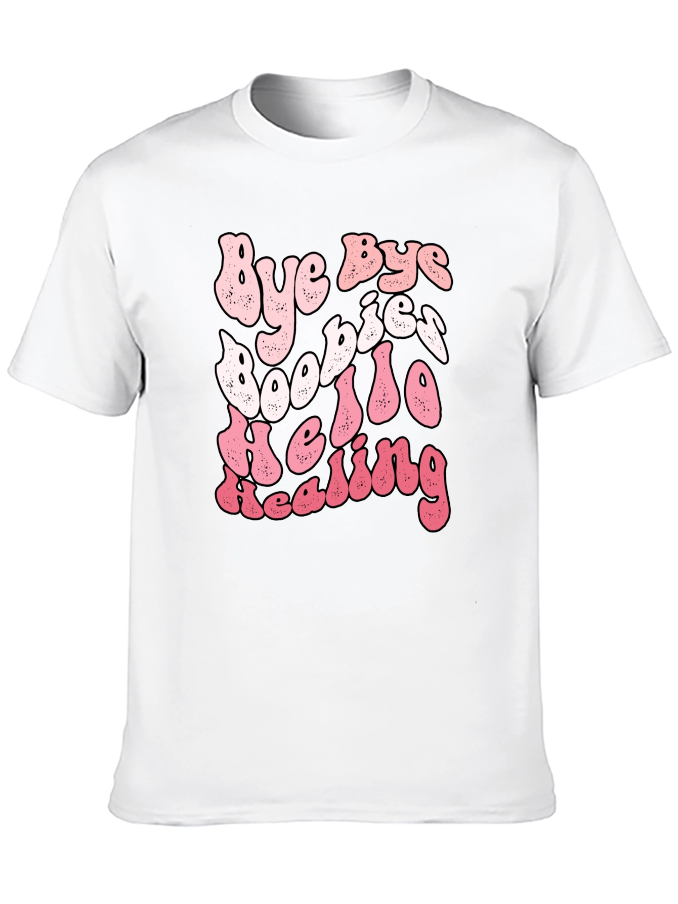 Bye Bye Boobies Hello Healing Breast Cancer T-Shirt