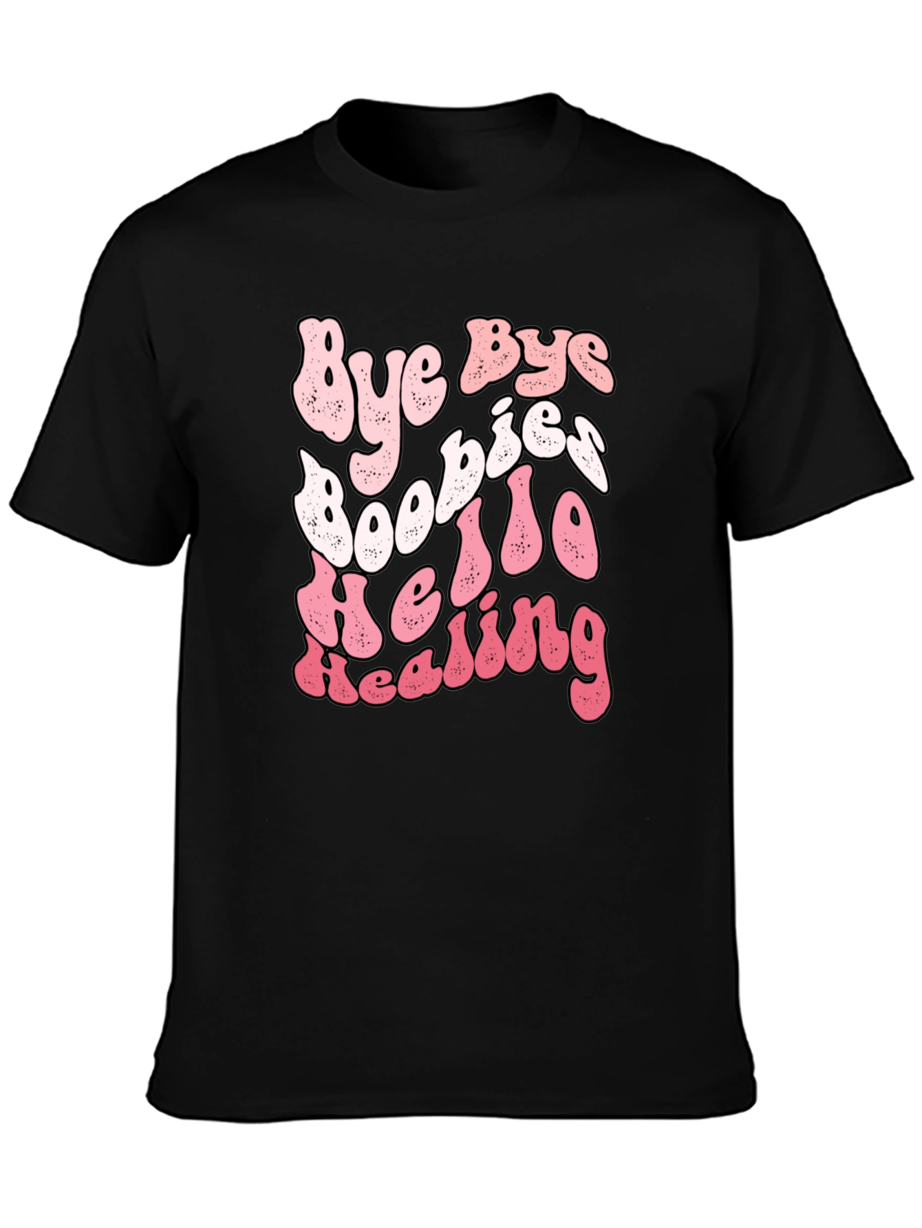 Bye Bye Boobies Hello Healing Breast Cancer T-Shirt
