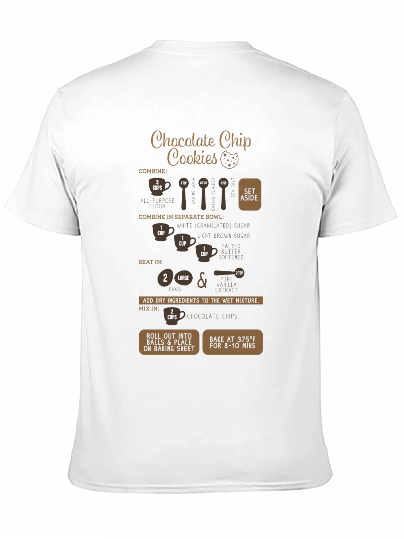 Chocolate Chip Cookie Recipe T-Shirt