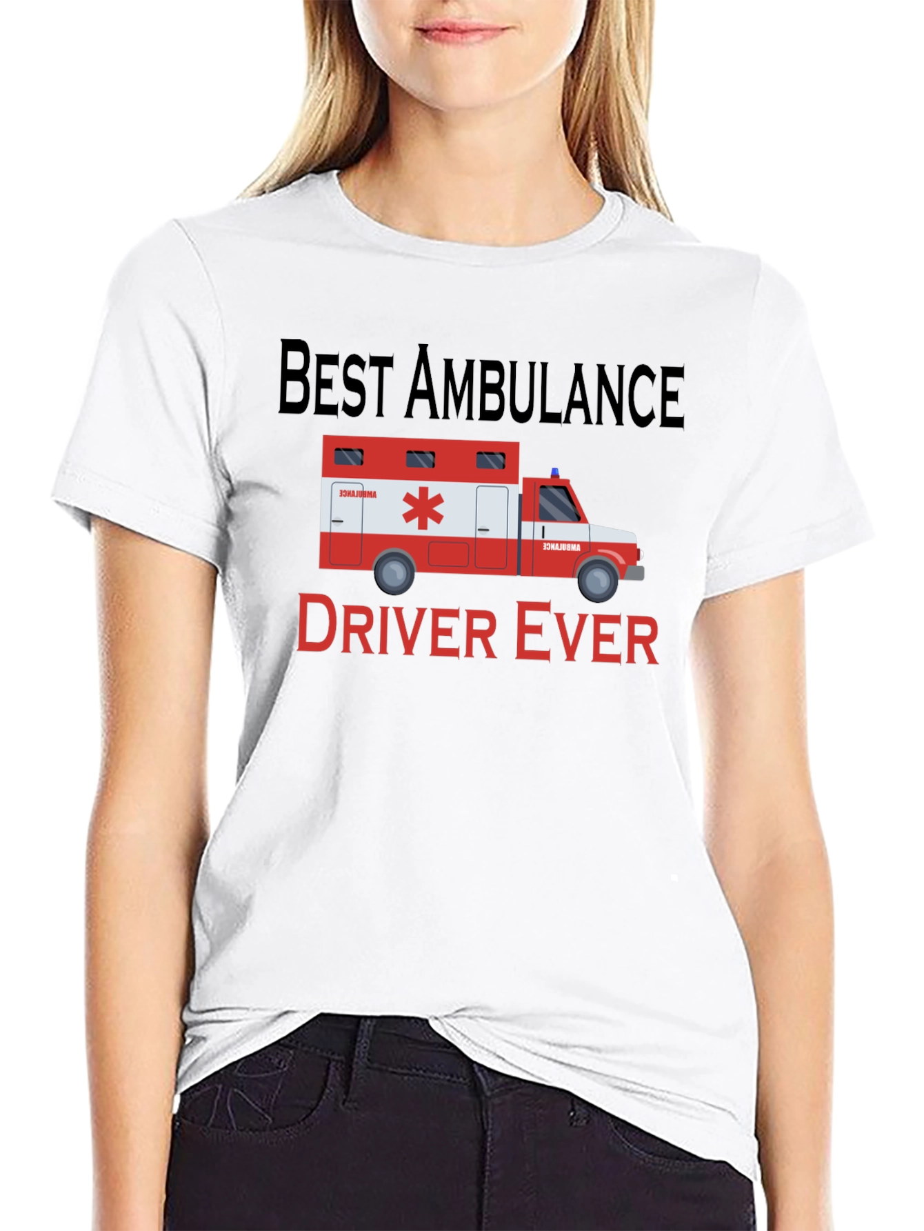 Best Ambulance Driver Ever T-Shirt