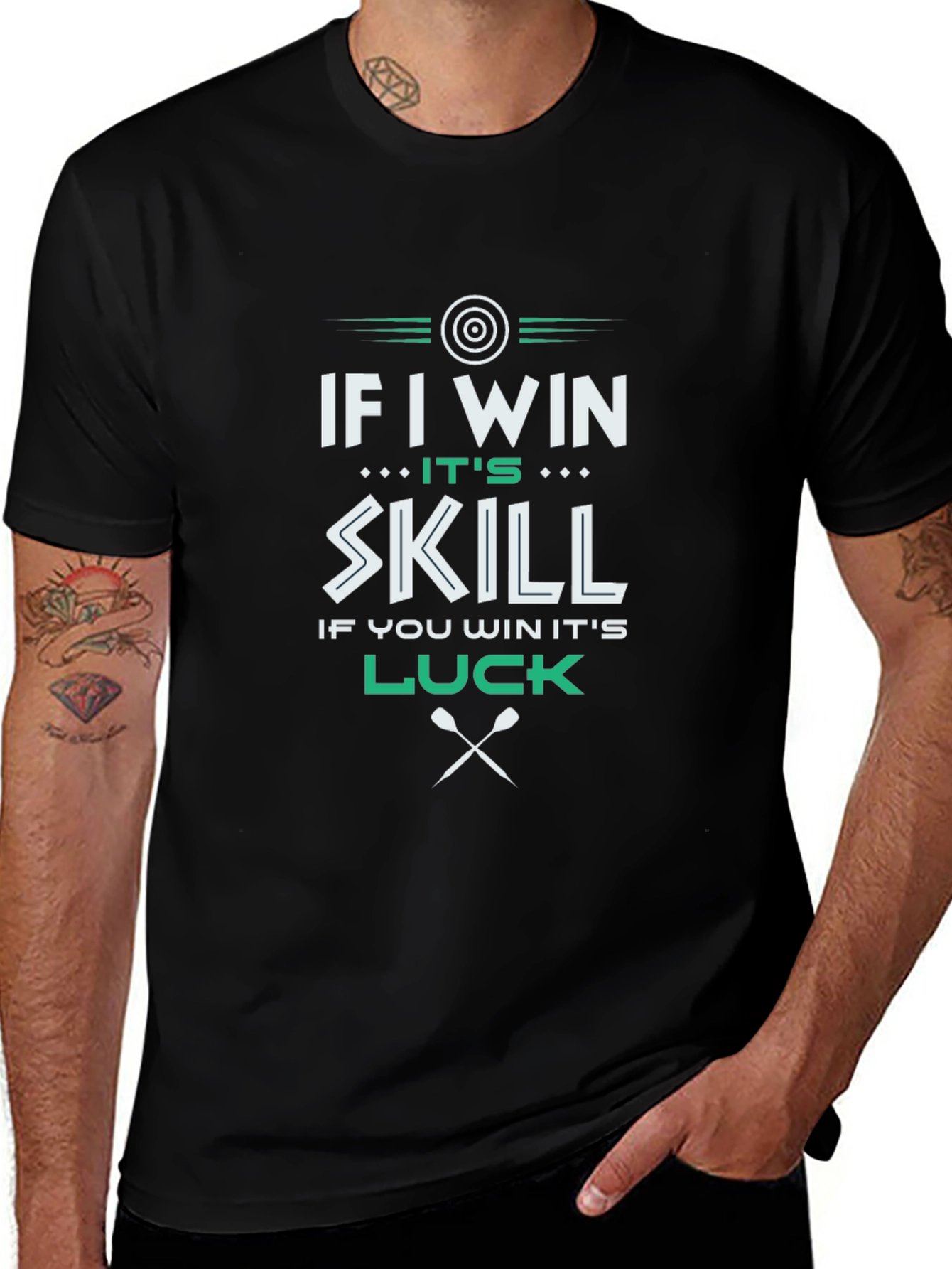 If I Win Its Skill Luck T-Shirt