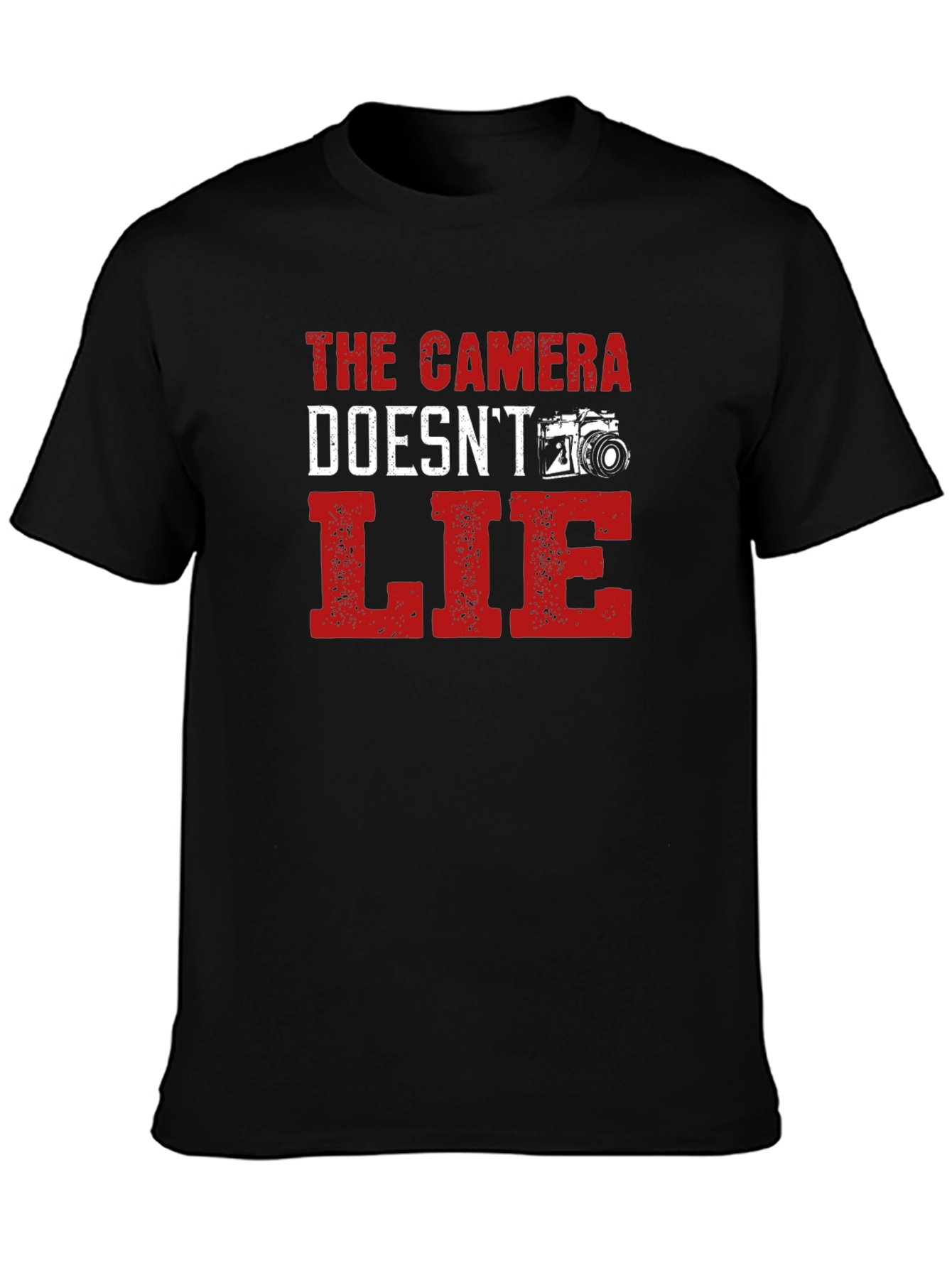 Camera Doesnt Lie Black T-Shirt