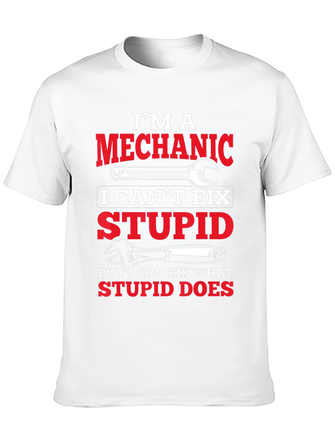 Im A Mechanic Graphic T-Shirt