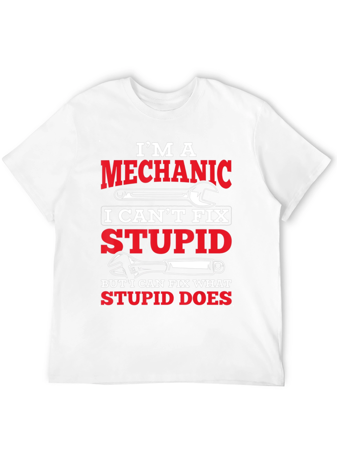 Im A Mechanic Graphic T-Shirt