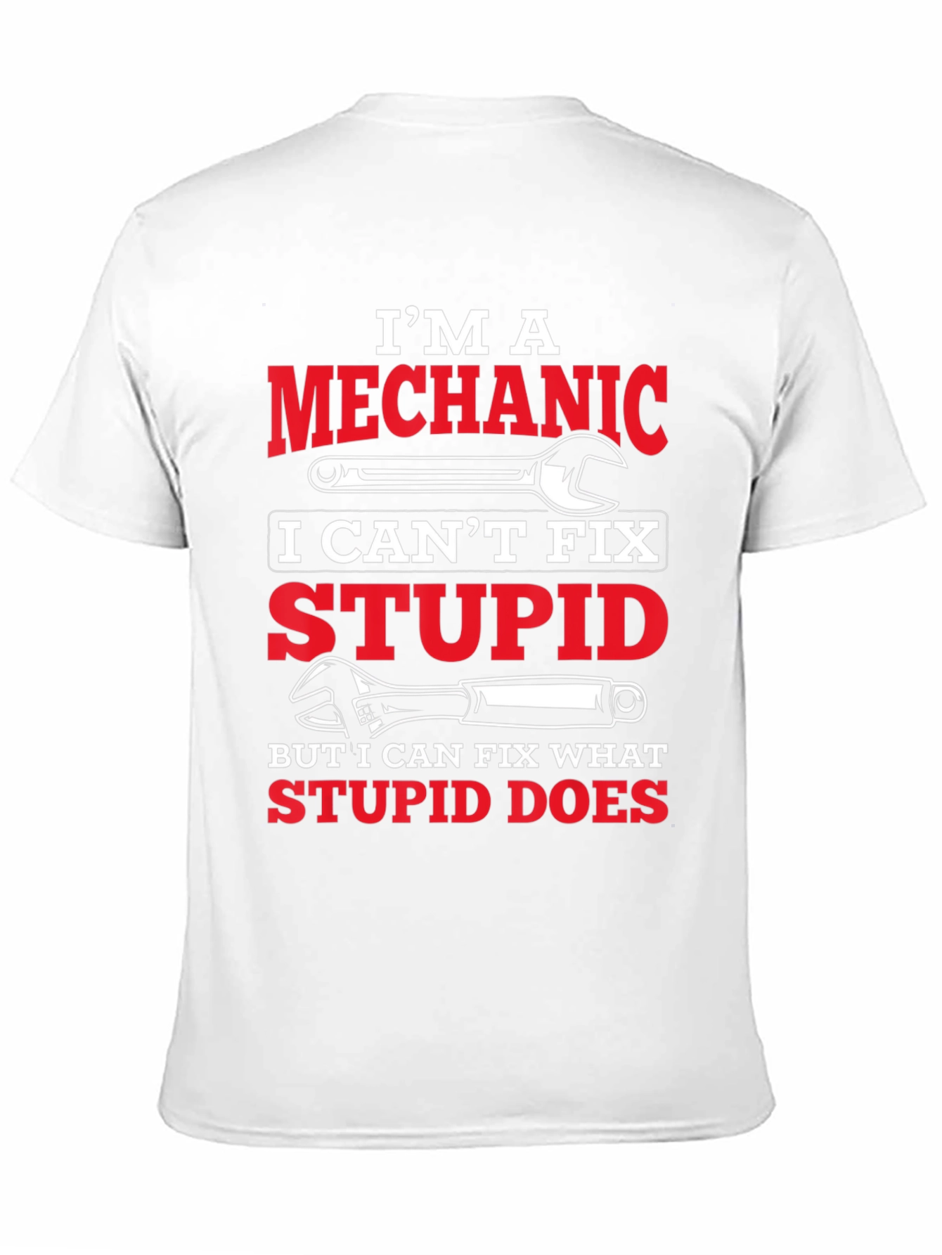 Im A Mechanic Graphic T-Shirt