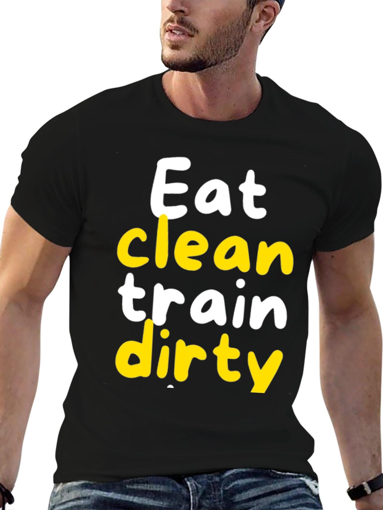 Eat Clean Train Dirty Graphic T-Shirt
