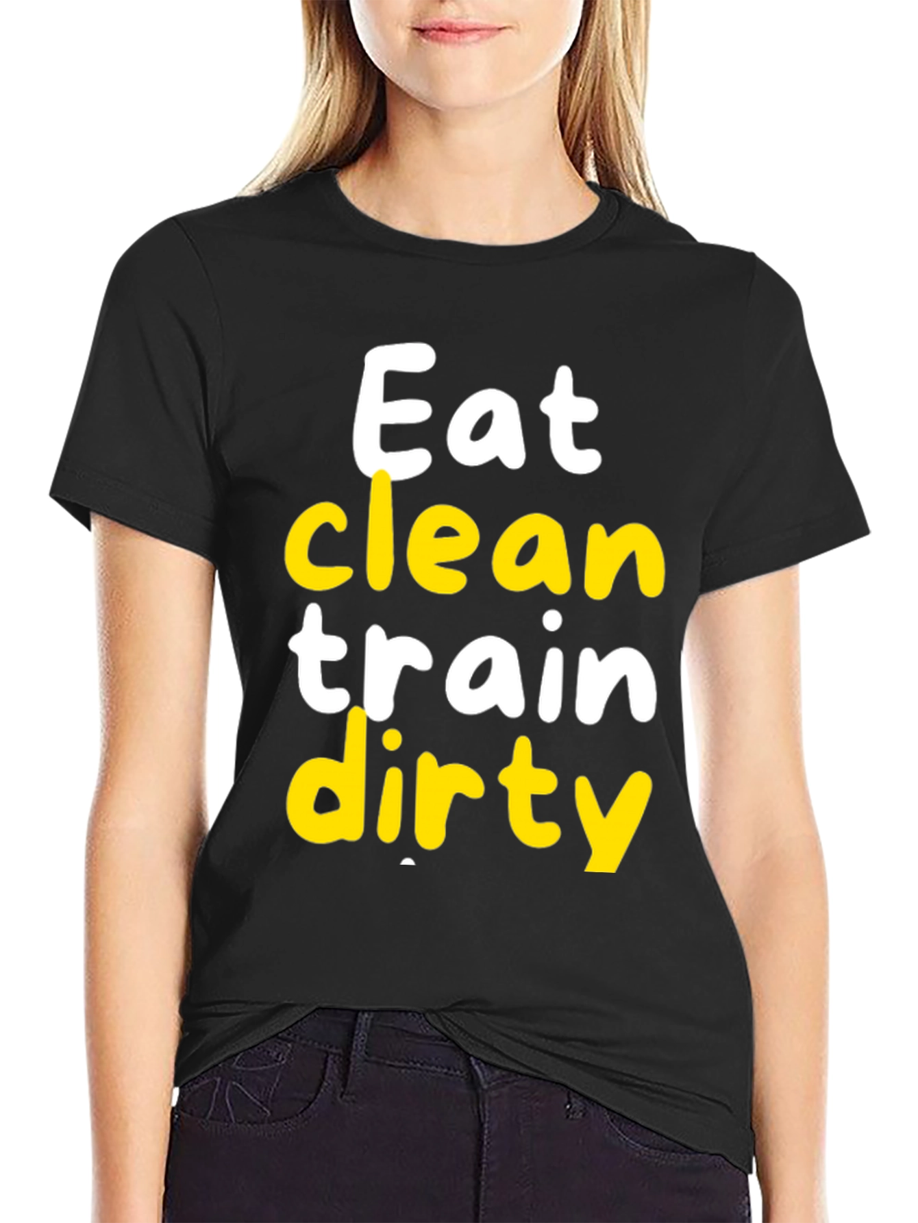 Eat Clean Train Dirty Graphic T-Shirt