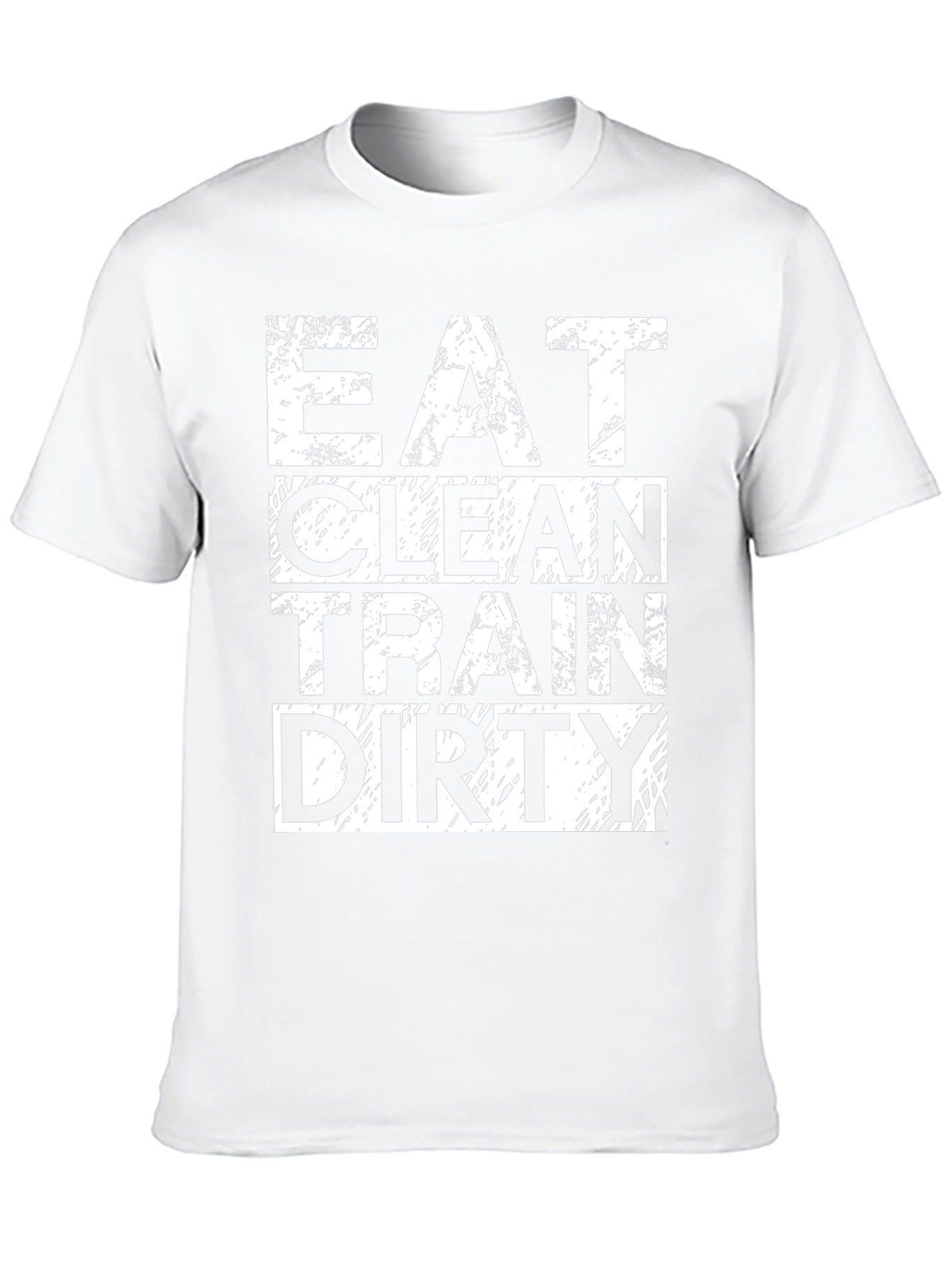 Eat Clean Train Dirty T-Shirt