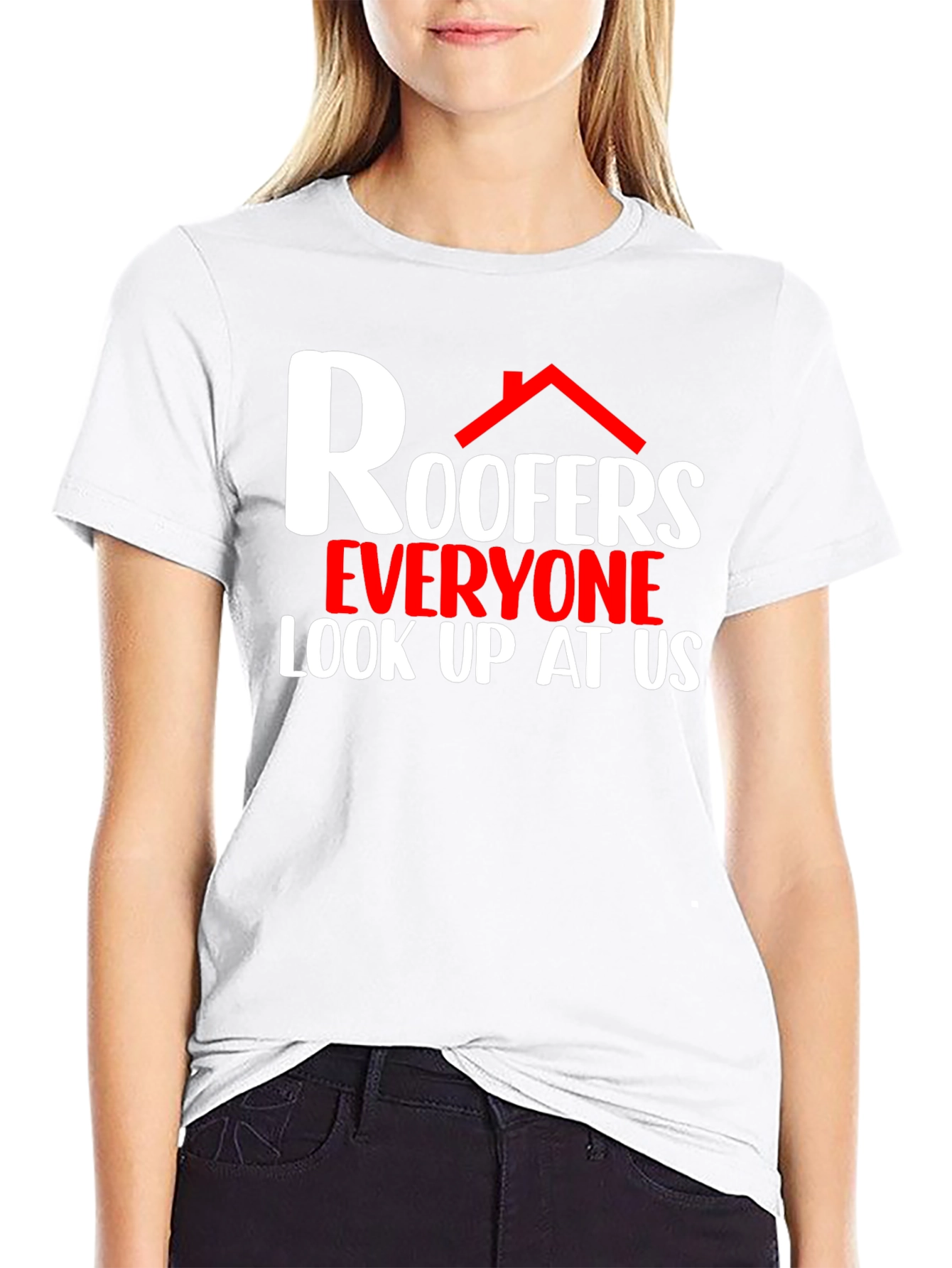 Roofers Look Up At Us Graphic T-Shirt