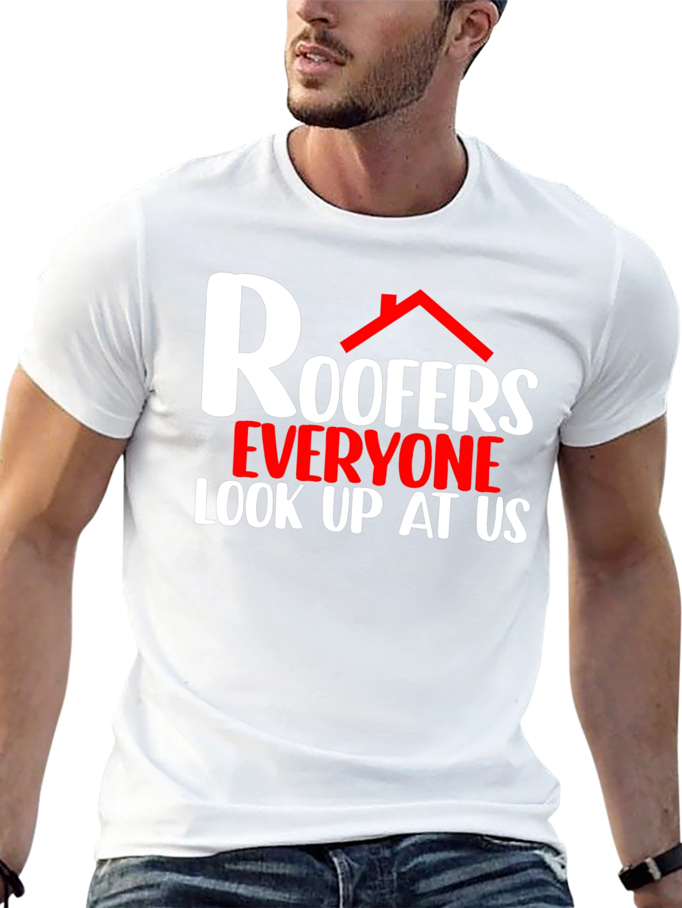 Roofers Look Up At Us Graphic T-Shirt