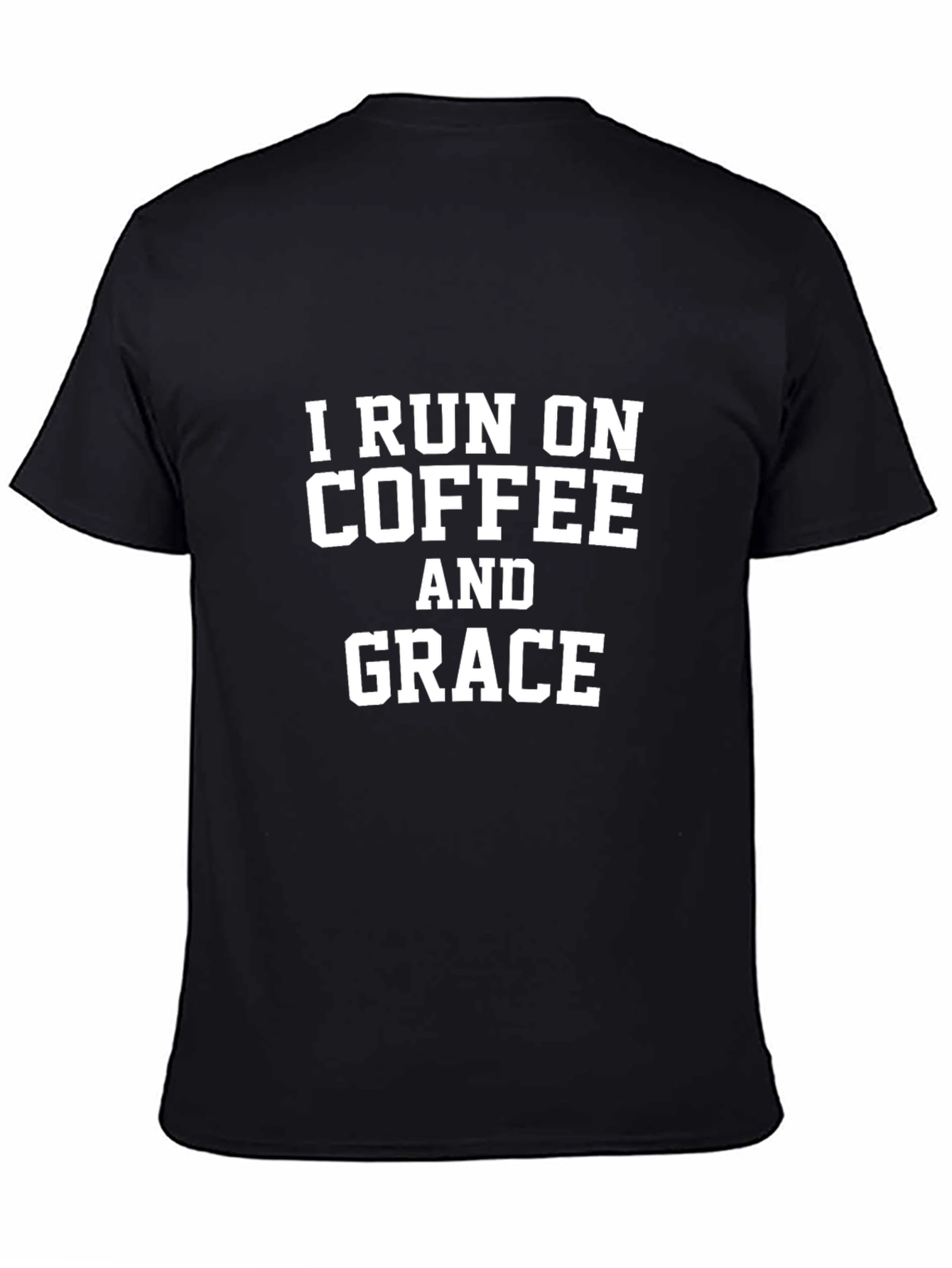 I Run on Coffee and Grace T-Shirt - Black