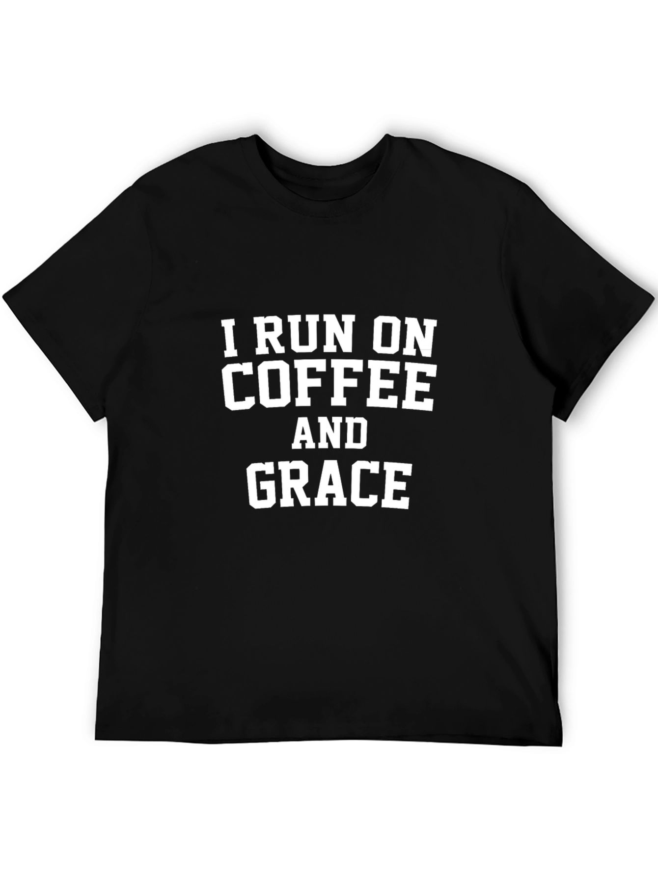 I Run on Coffee and Grace T-Shirt - Black