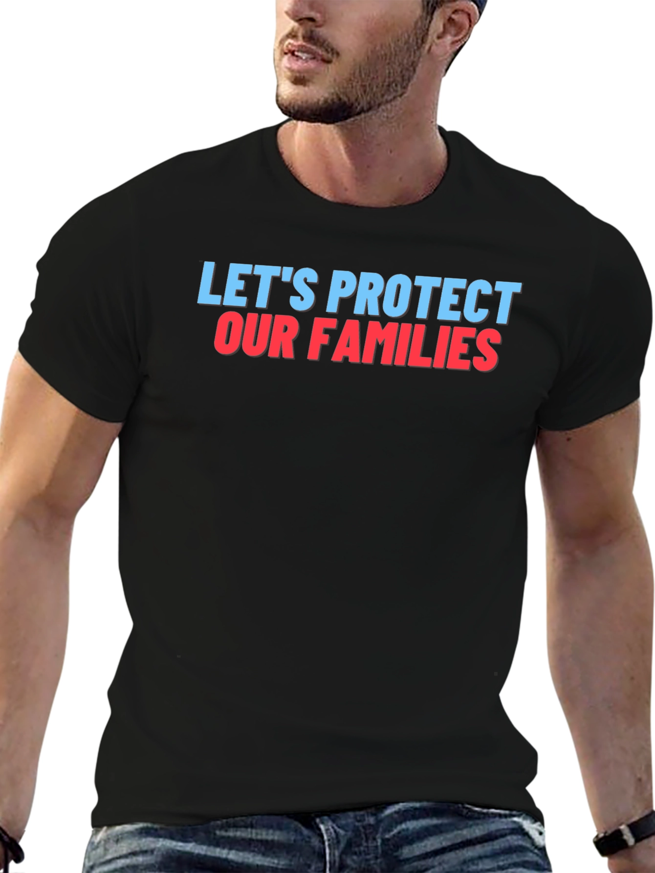 Lets Protect Our Families Graphic Tee
