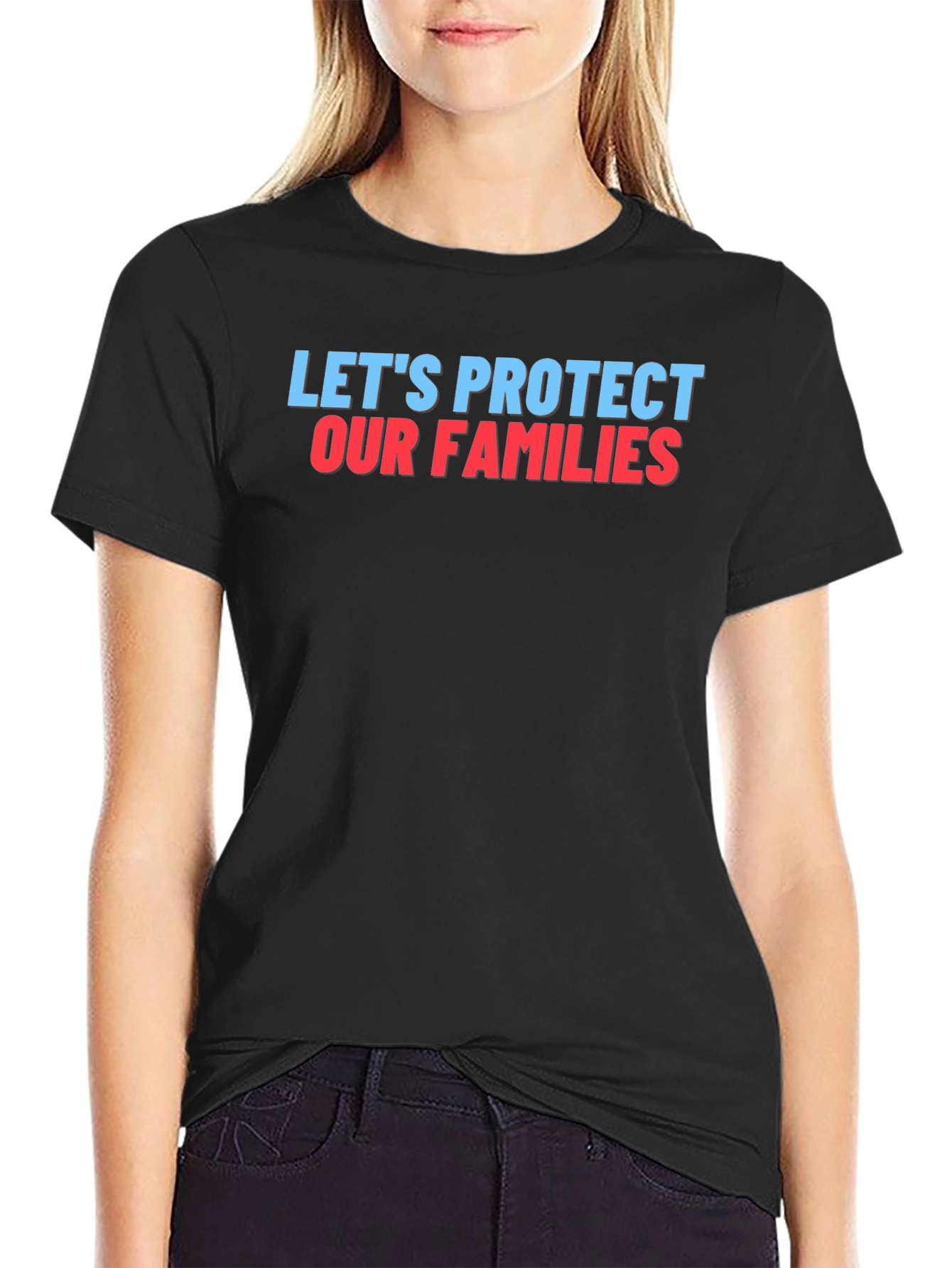 Lets Protect Our Families Graphic Tee