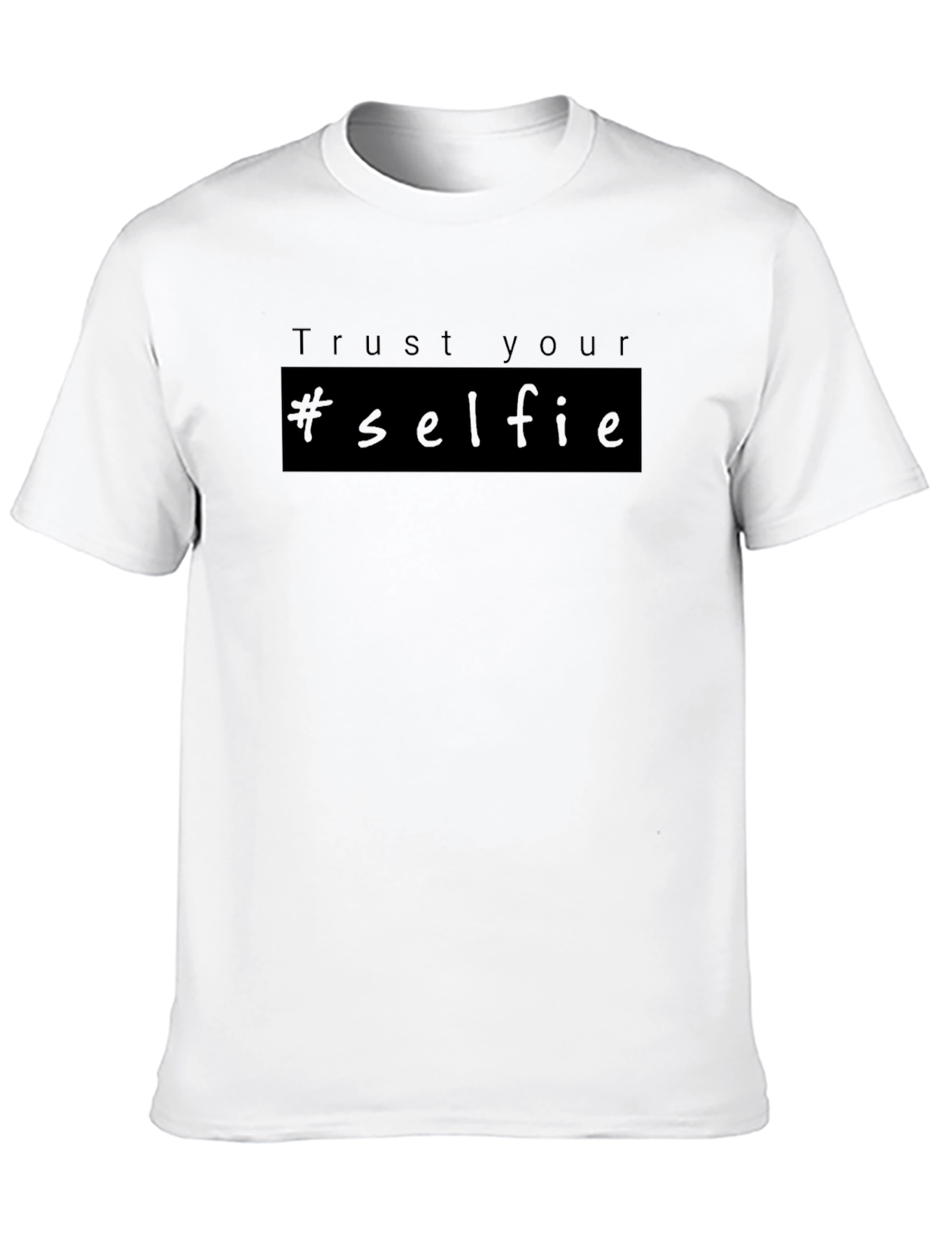 Trust Your #selfie T-Shirt - Black