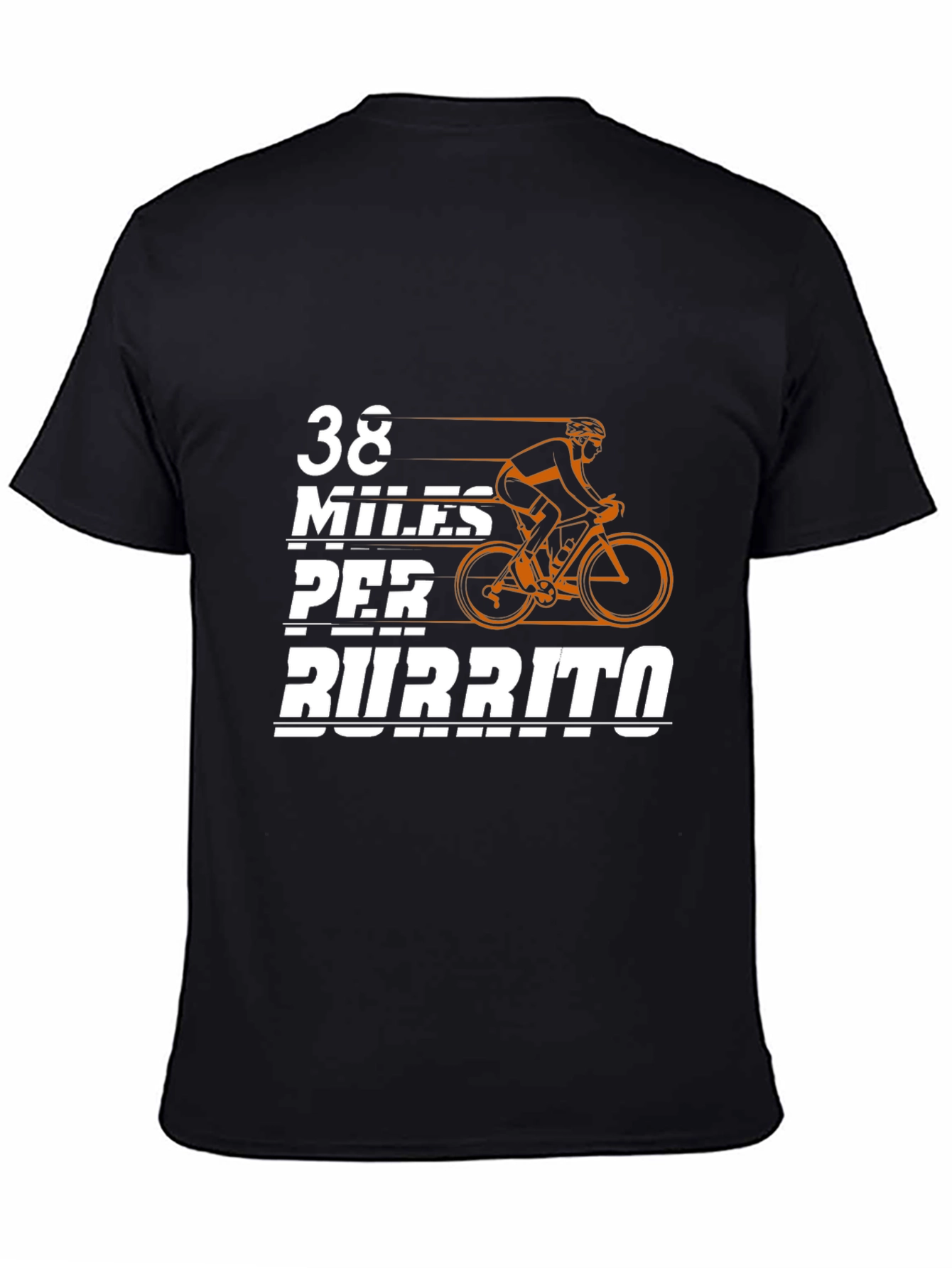38 Miles Per Burrito Cyclist T-Shirt