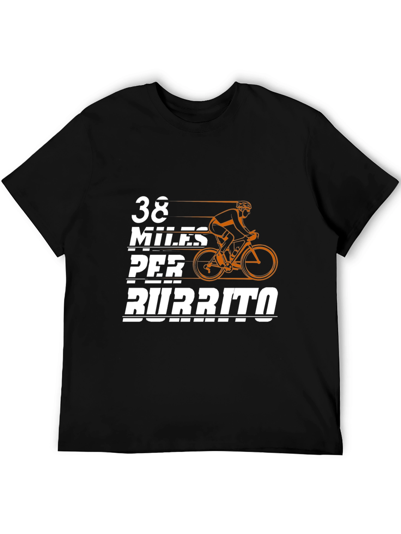 38 Miles Per Burrito Cyclist T-Shirt