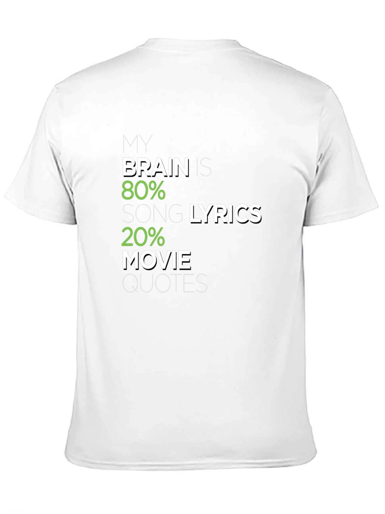 Brain 80% Song Lyrics 20% Movie Quotes Graphic Tee