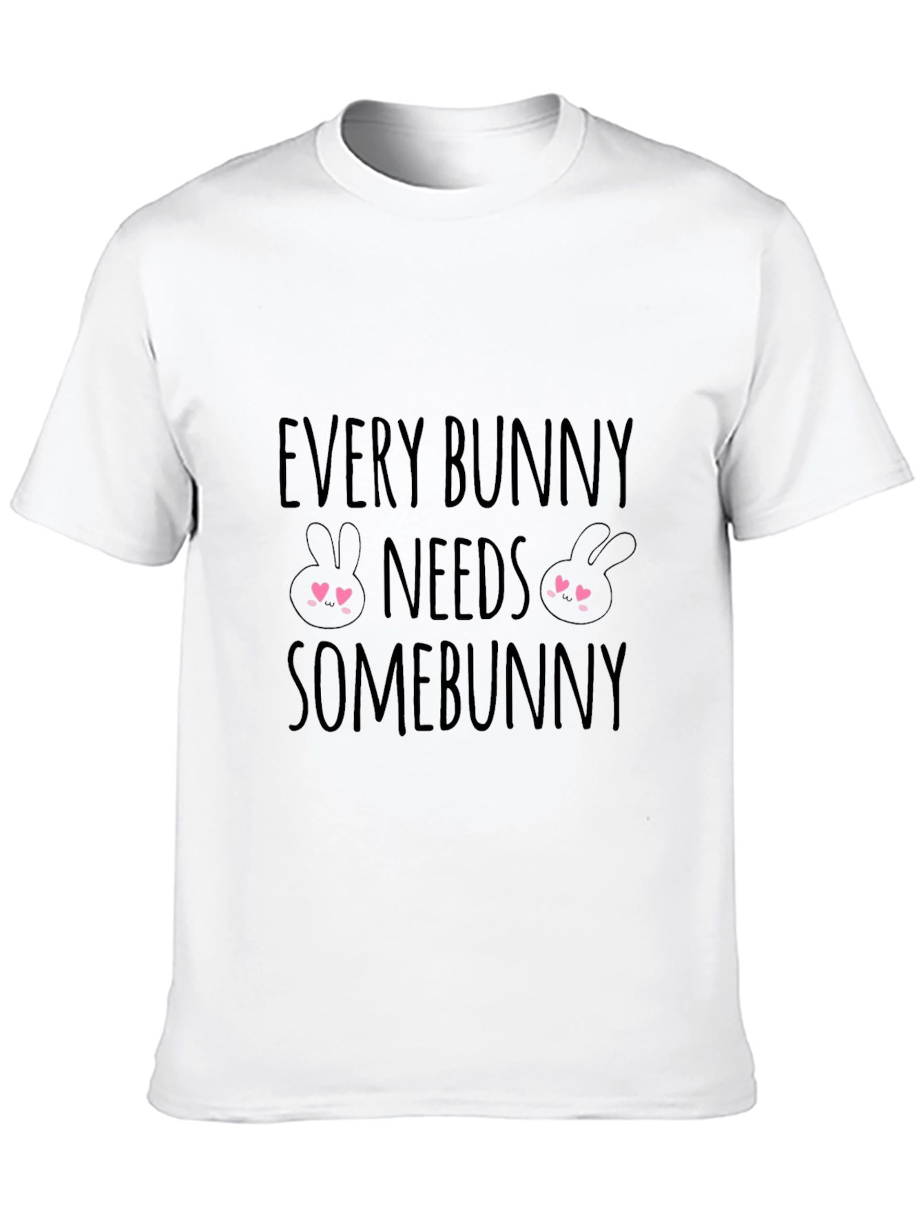 Every Bunny Needs Somebunny T-Shirt