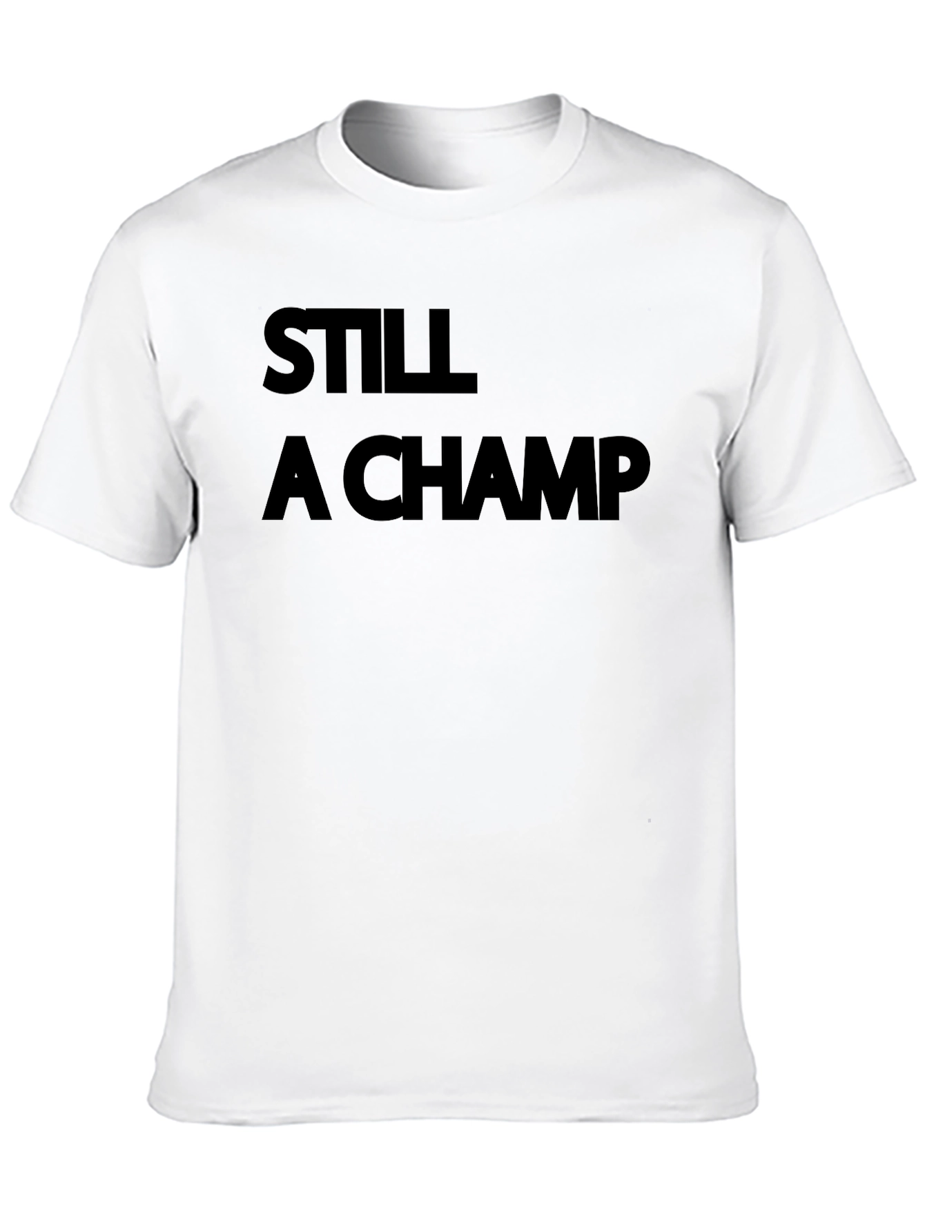 Still A Champ Black Graphic Tee