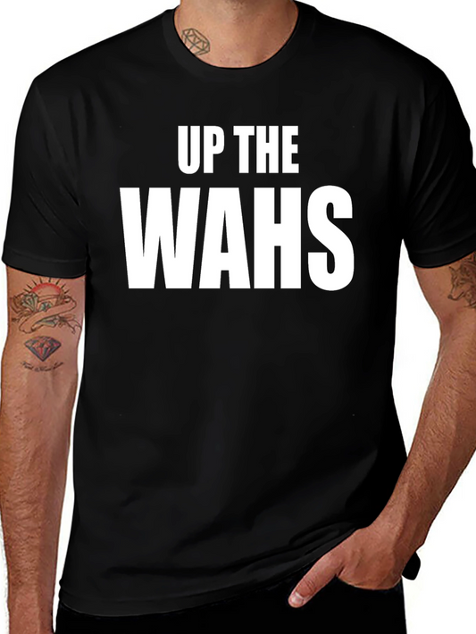Up The Wahs T-Shirt - Black Cotton Graphic Tee